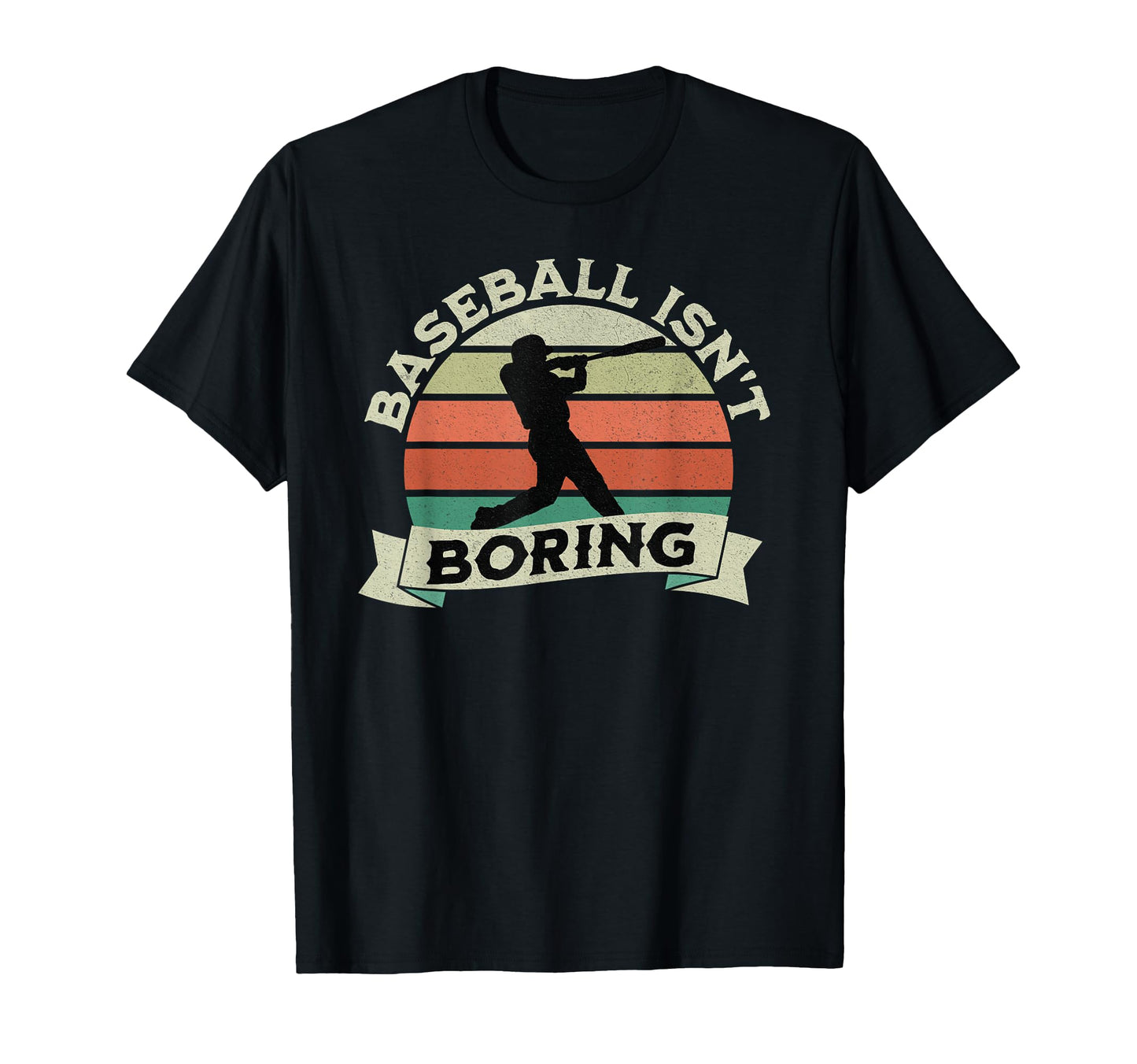 Funny Baseball Isnt Boring T-Shirt - Aesthetic Graphic Men Women - T-Shirt, Sweatshirt, Hoodie