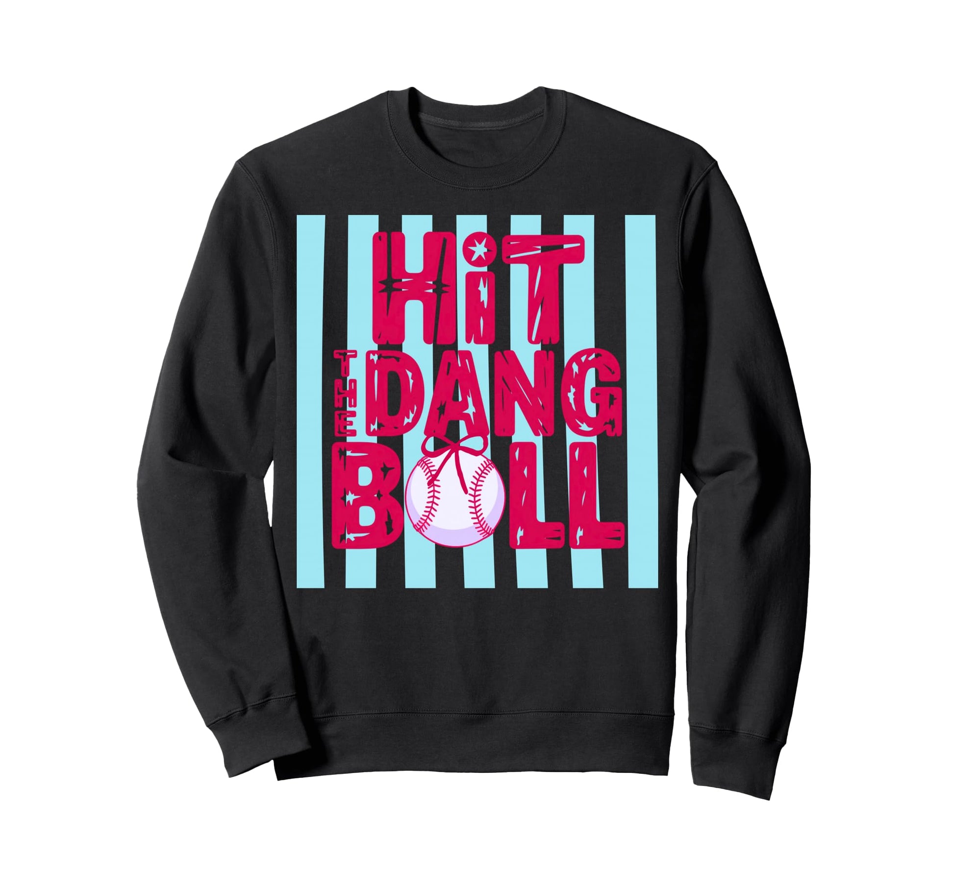Hit Dang Ball Coquette Baseball Sweatshirt - Novelty Apparel Men Women - T-Shirt, Sweatshirt, Hoodie