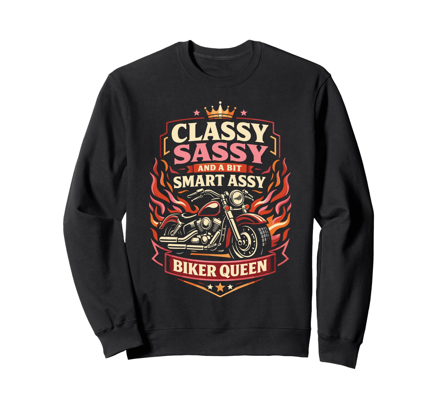 Motorcycle Biker Classy Sassy And Sweatshirt - Fun Novelty Design Unisex - T-Shirt, Sweatshirt, Hoodie