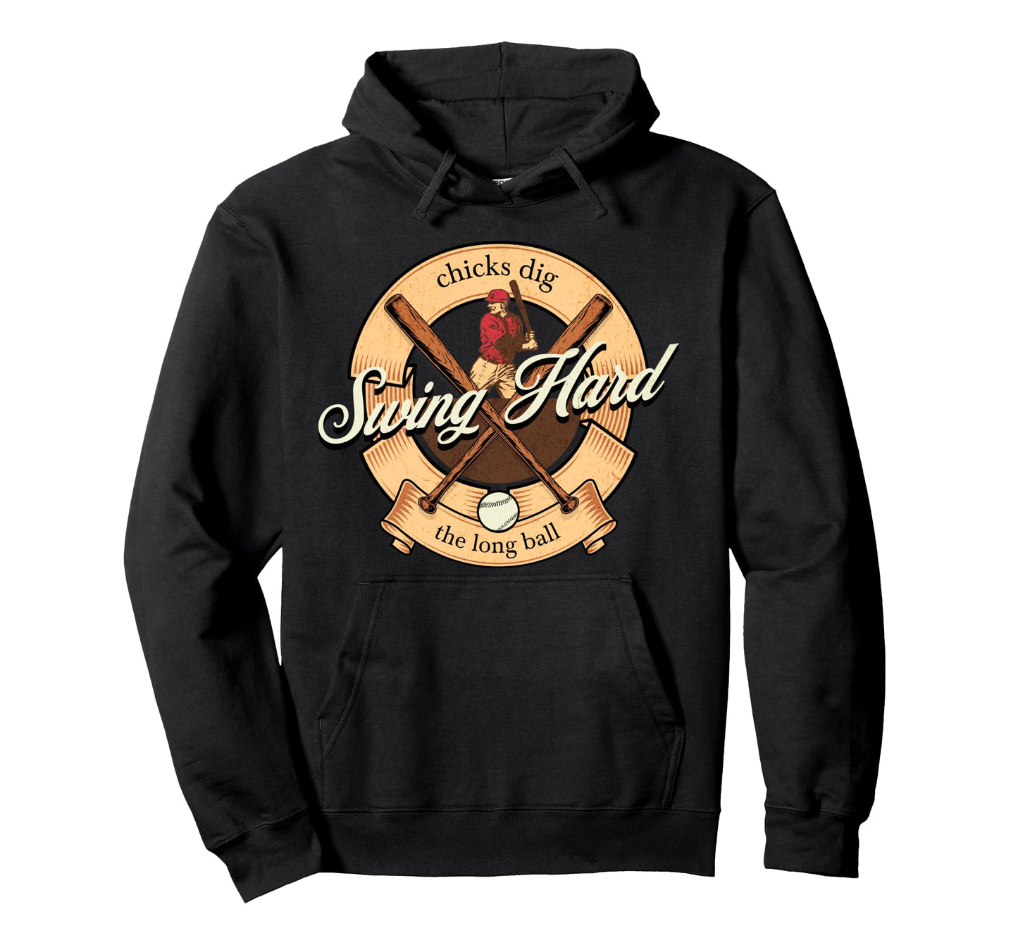 Swing Hard Chicks Dig Long Ball Hoodie - Casual Everyday Wear for Adults - T-Shirt, Sweatshirt, Hoodie