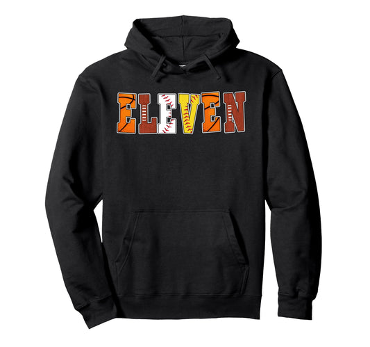 11Th Birthday Sports Theme 11 Year Old Hoodie - Trendy Graphic for Adults - T-Shirt, Sweatshirt, Hoodie