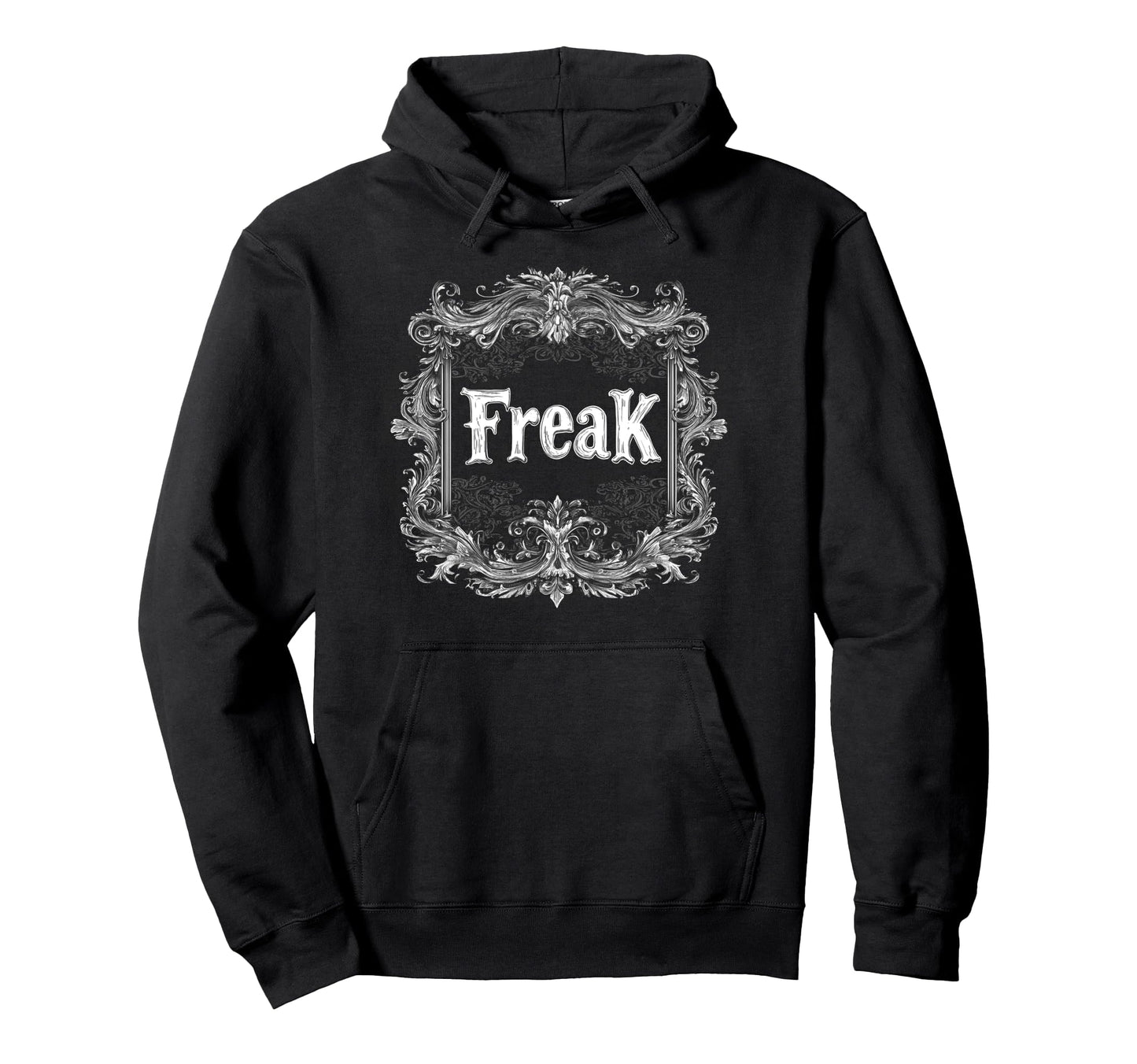 Freak Gothic Alt Grunge Hip Hop Hoodie - Casual Everyday Wear Men Women - T-Shirt, Sweatshirt, Hoodie