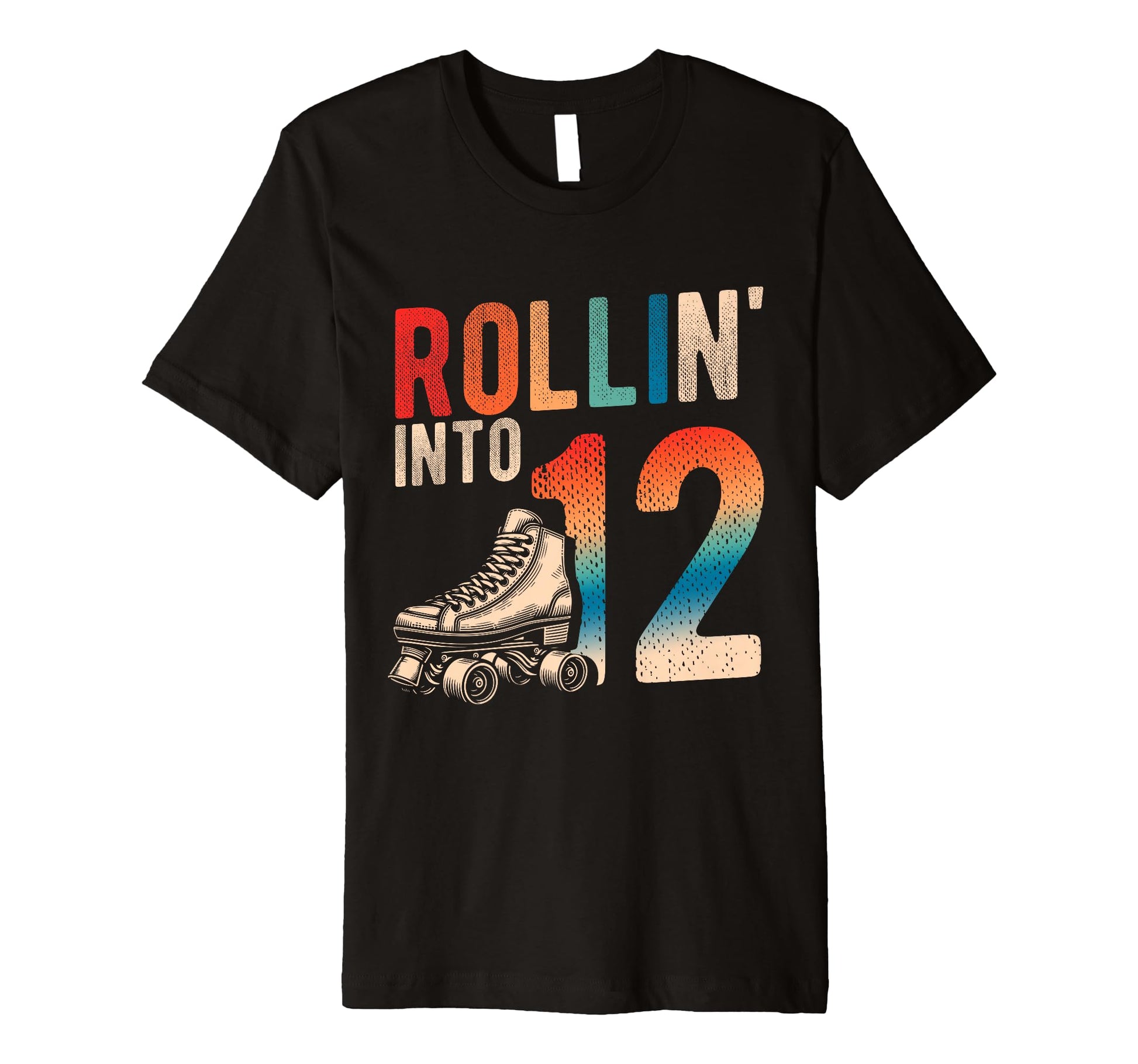 Rollin Into 12Th Birthday Roller T-Shirt - Casual Everyday Wear Unisex - T-Shirt, Sweatshirt, Hoodie