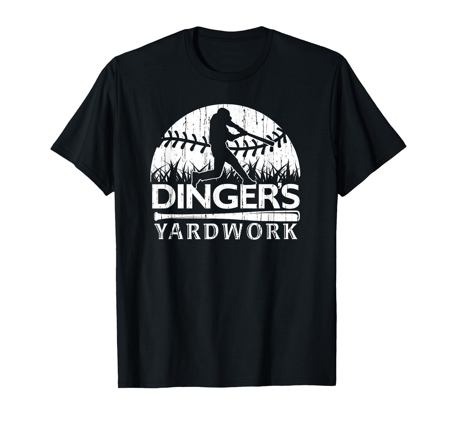 Dinger Yardwork Baseball Softball Player T-Shirt - Graphic Print Men Women - T-Shirt, Sweatshirt, Hoodie