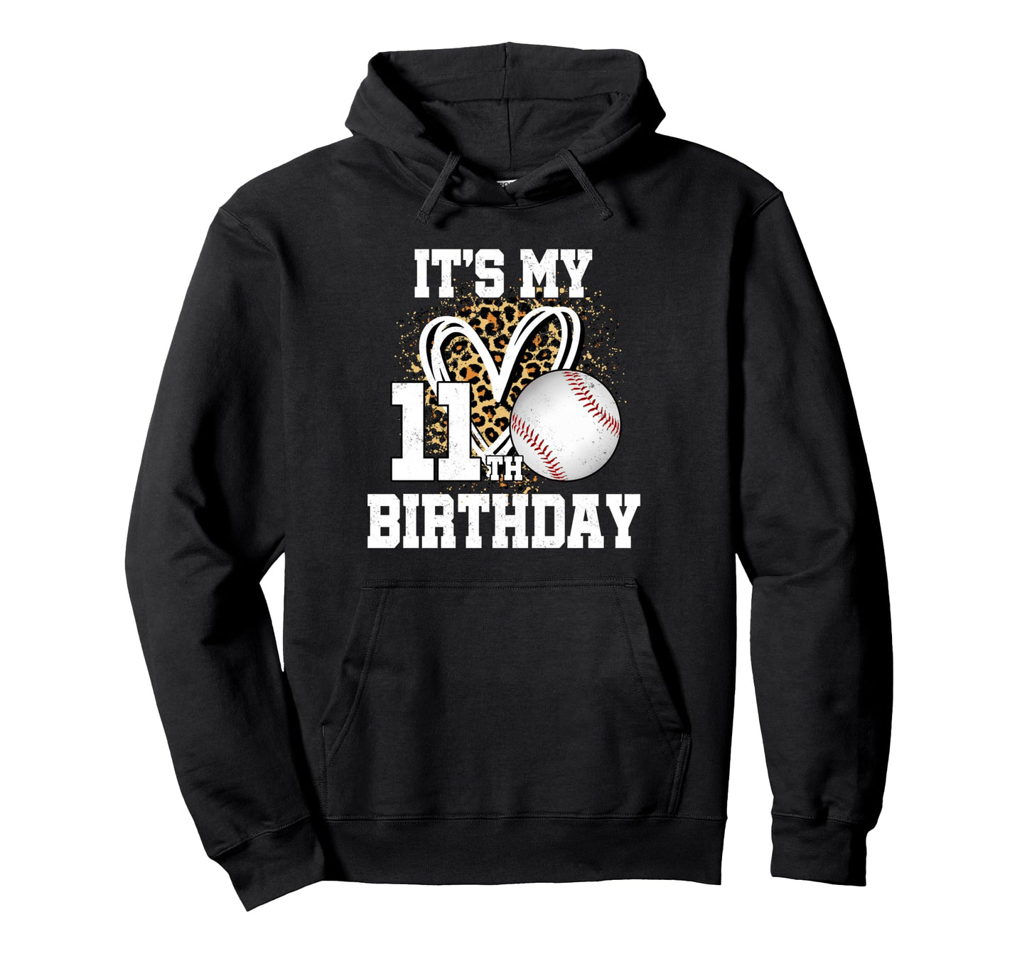 Its My 11Th Birthday Baseball 11 Year Old Hoodie - Streetwear Style Unisex - T-Shirt, Sweatshirt, Hoodie