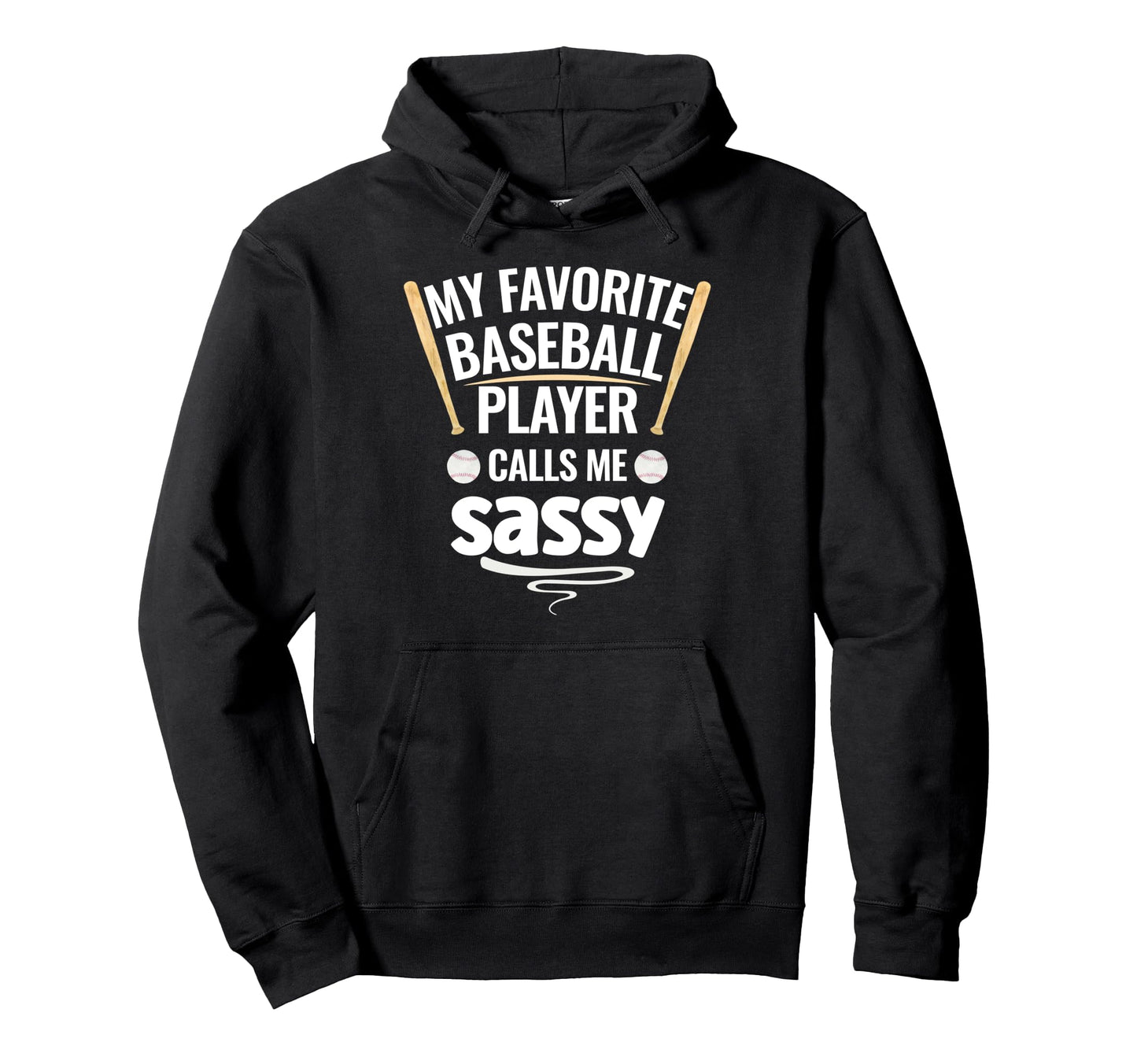 My Favorite Baseball Player Calls Me Hoodie - Graphic Print for Adults - T-Shirt, Sweatshirt, Hoodie