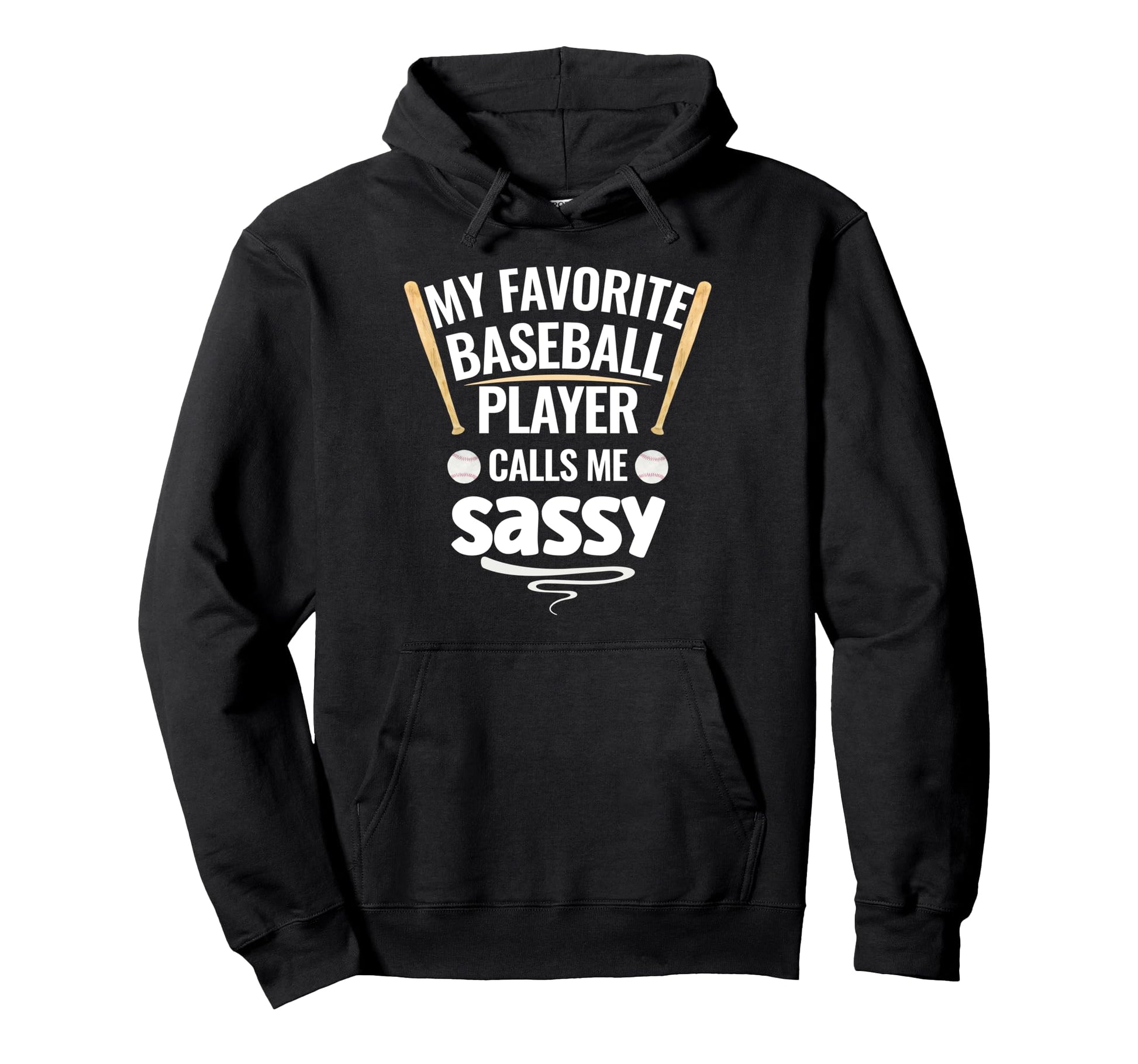 My Favorite Baseball Player Calls Me Hoodie - Graphic Print for Adults - T-Shirt, Sweatshirt, Hoodie