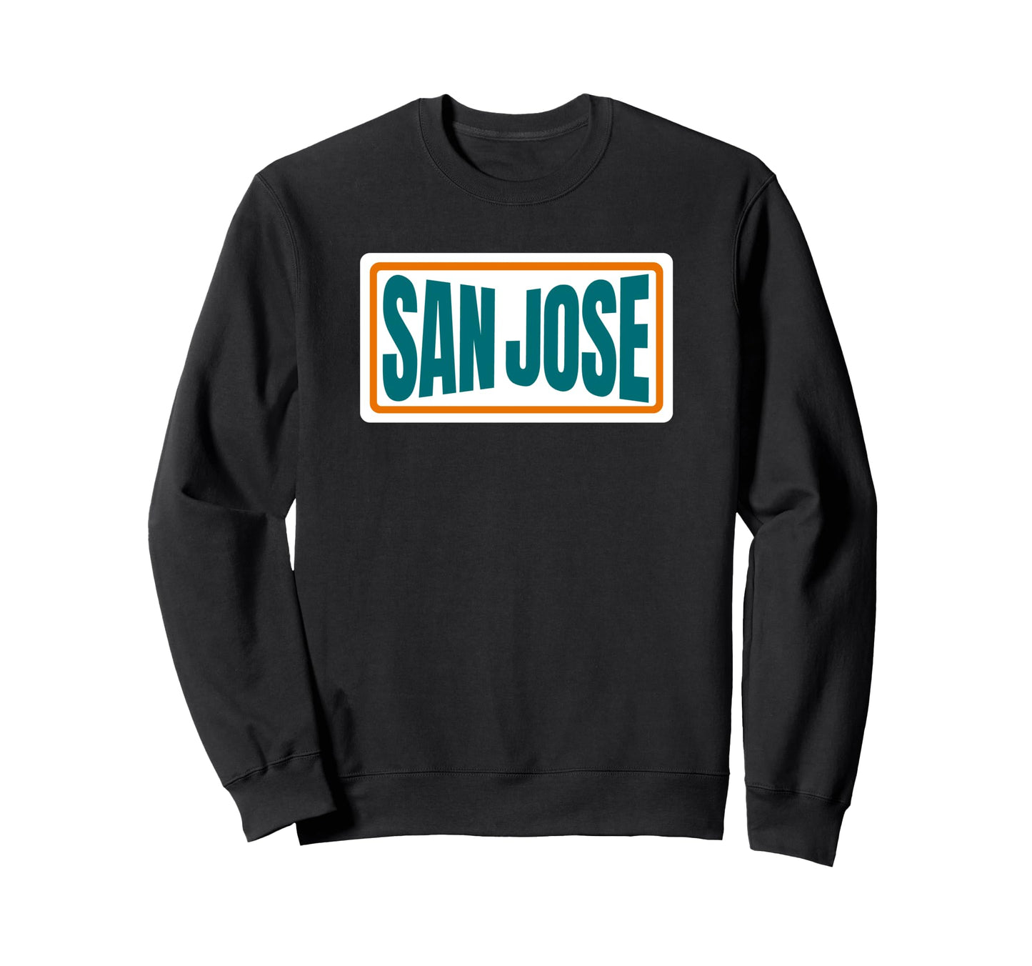 Fun San Jose Teal Green Orange Sweatshirt - Casual Everyday Wear Unisex - T-Shirt, Sweatshirt, Hoodie