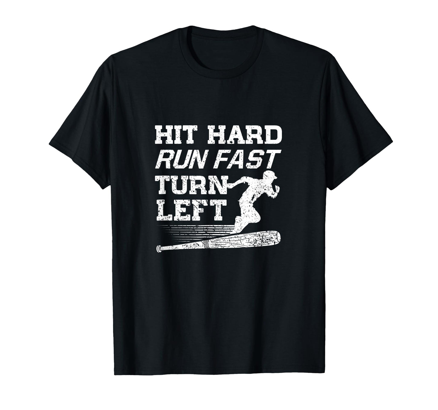 Hit Hard Run Fast Turn Left Funny T-Shirt - Novelty Apparel for Adults - T-Shirt, Sweatshirt, Hoodie