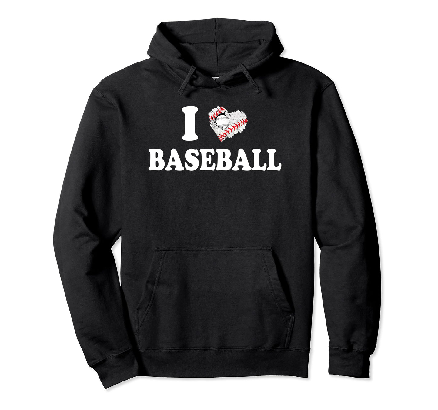 I Love Baseball Hoodie - Fun Novelty Design Unisex - T-Shirt, Sweatshirt, Hoodie