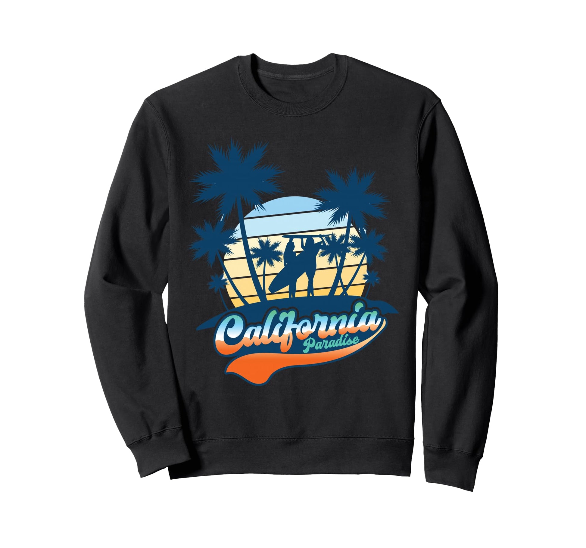 California Paradise Surf Beach Sunset Sweatshirt - Aesthetic Graphic Unisex - T-Shirt, Sweatshirt, Hoodie