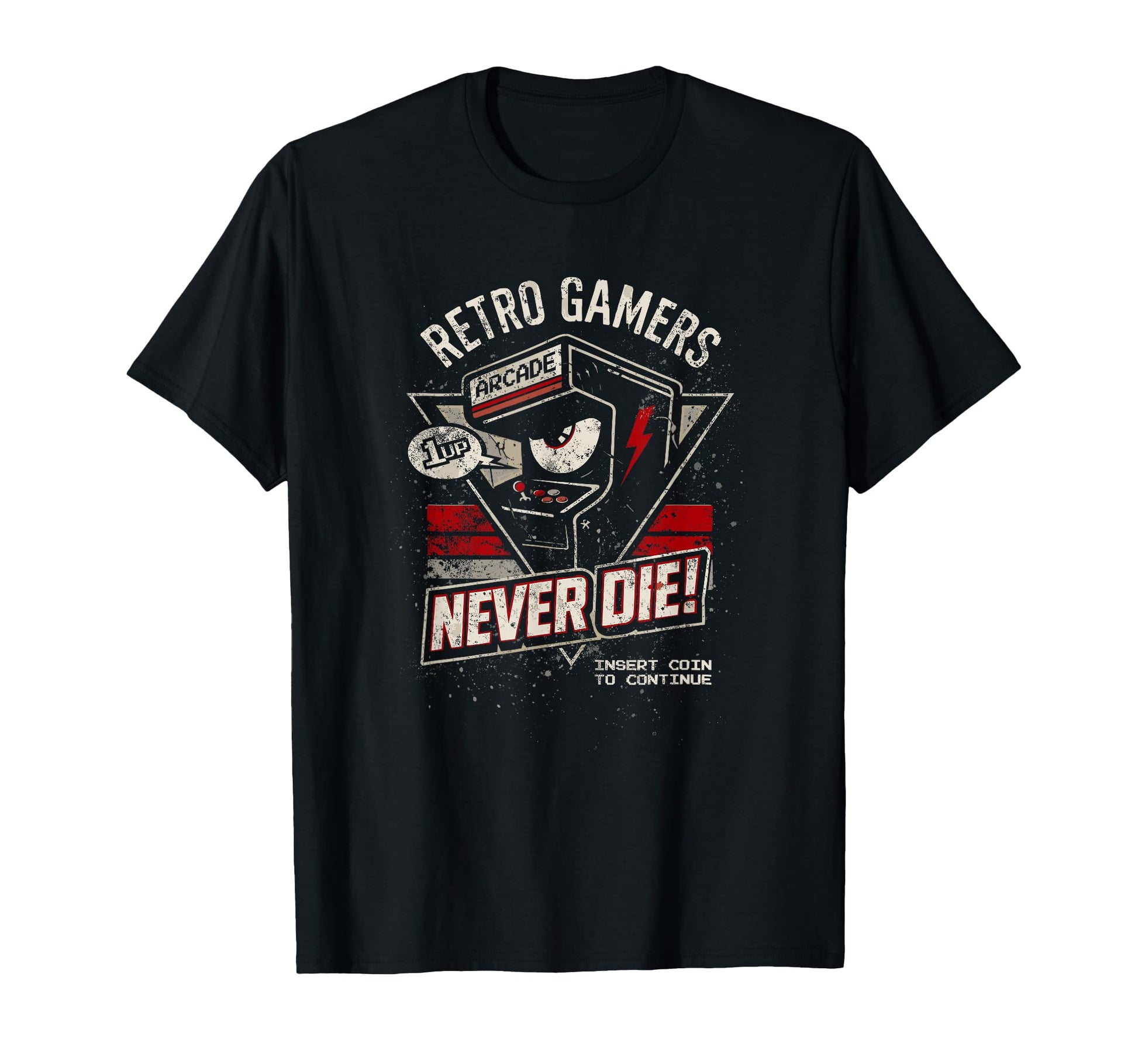 Gamers Never Die Arcade Gaming Old T-Shirt - Novelty Apparel Men Women - T-Shirt, Sweatshirt, Hoodie