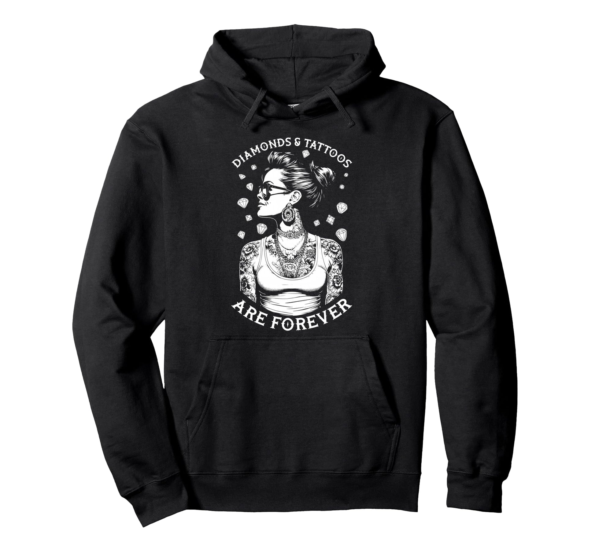 Diamonds And Tattoos Are Forever Funny Hoodie - Minimalist Print Unisex - T-Shirt, Sweatshirt, Hoodie