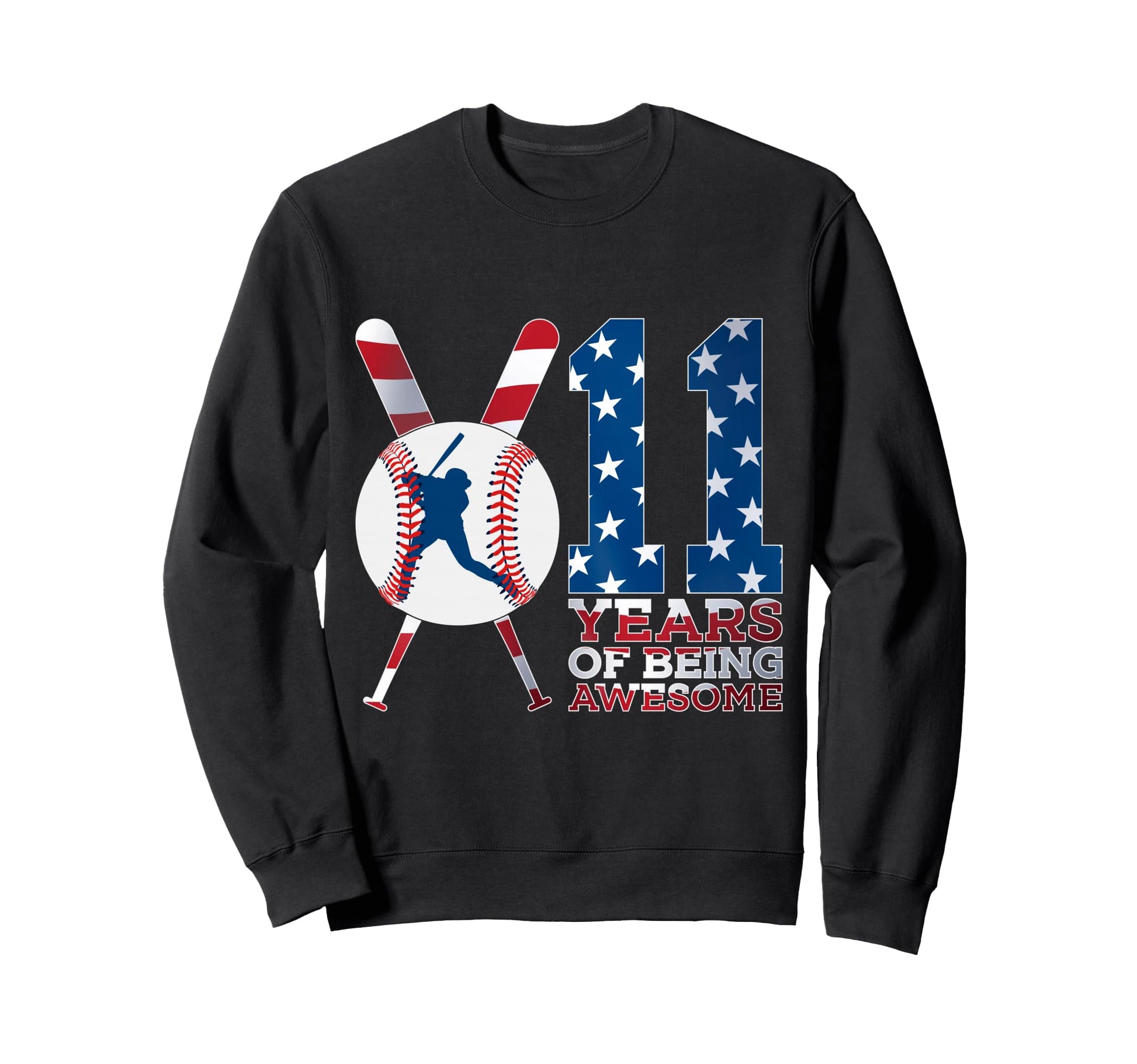 11 Years Being Awesome Baseball 11Th Sweatshirt - Streetwear Style Unisex - T-Shirt, Sweatshirt, Hoodie