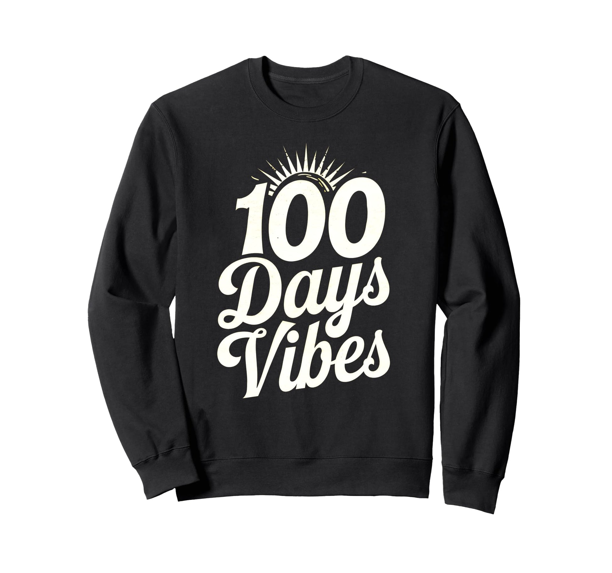 100 Days Vibes School Typography Sweatshirt - Minimalist Print Unisex - T-Shirt, Sweatshirt, Hoodie