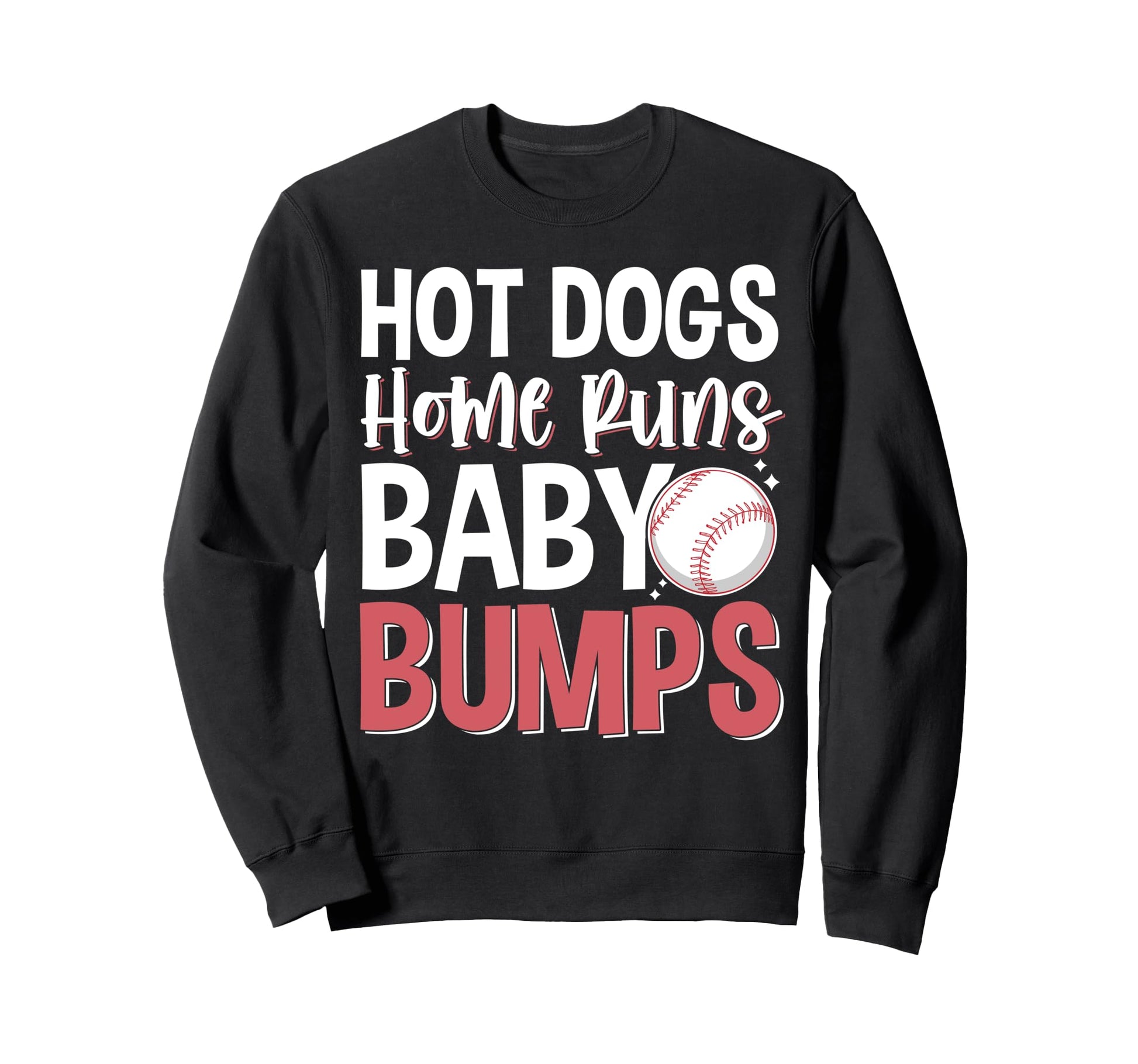 Hot Dogs Home Runs Bumps Sweatshirt - Minimalist Print Unisex - T-Shirt, Sweatshirt, Hoodie