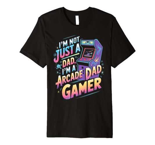 Arcade Dad Gamer Gaming Dad Video Game T-Shirt - Custom Art Print Unisex - T-Shirt, Sweatshirt, Hoodie