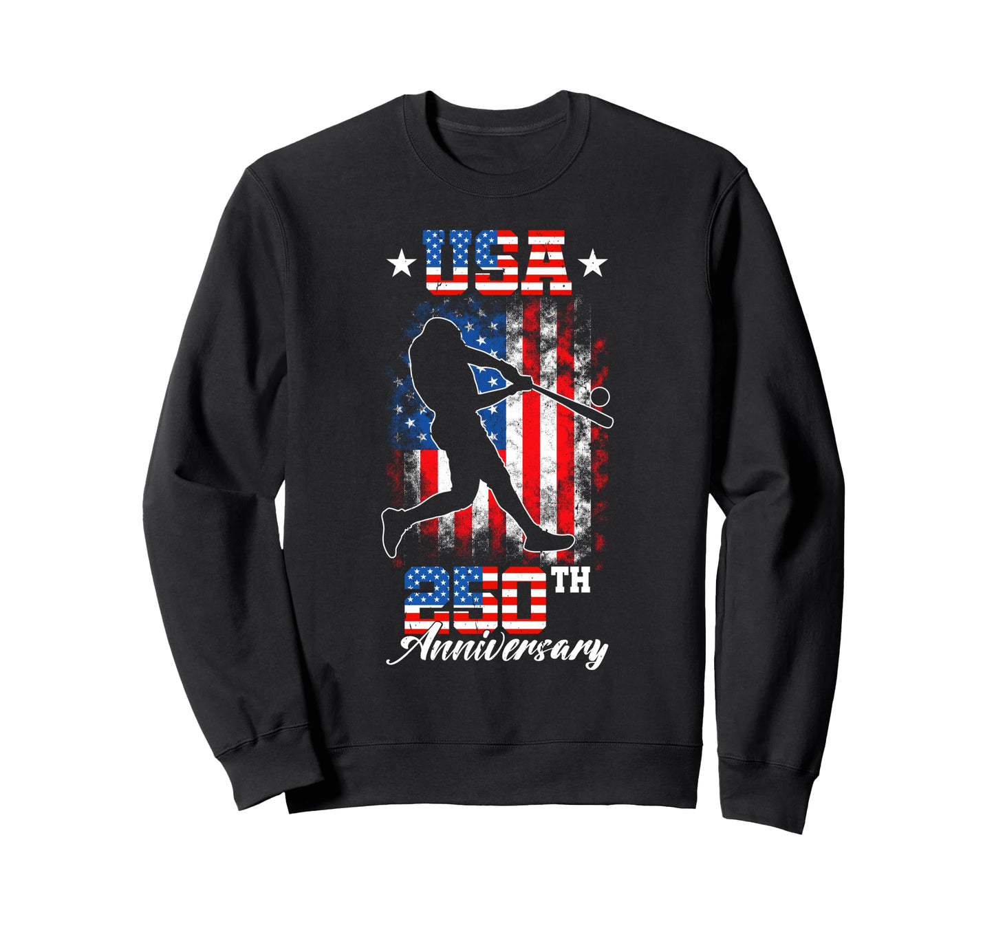 250Th Anniversary 1776 2026 Sweatshirt - Novelty Apparel for Adults - T-Shirt, Sweatshirt, Hoodie