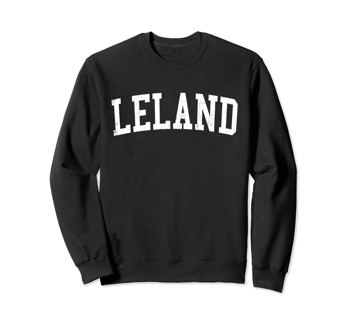Leland Nc Distressed White Varsity Sweatshirt - Casual Everyday Wear Unisex - T-Shirt, Sweatshirt, Hoodie