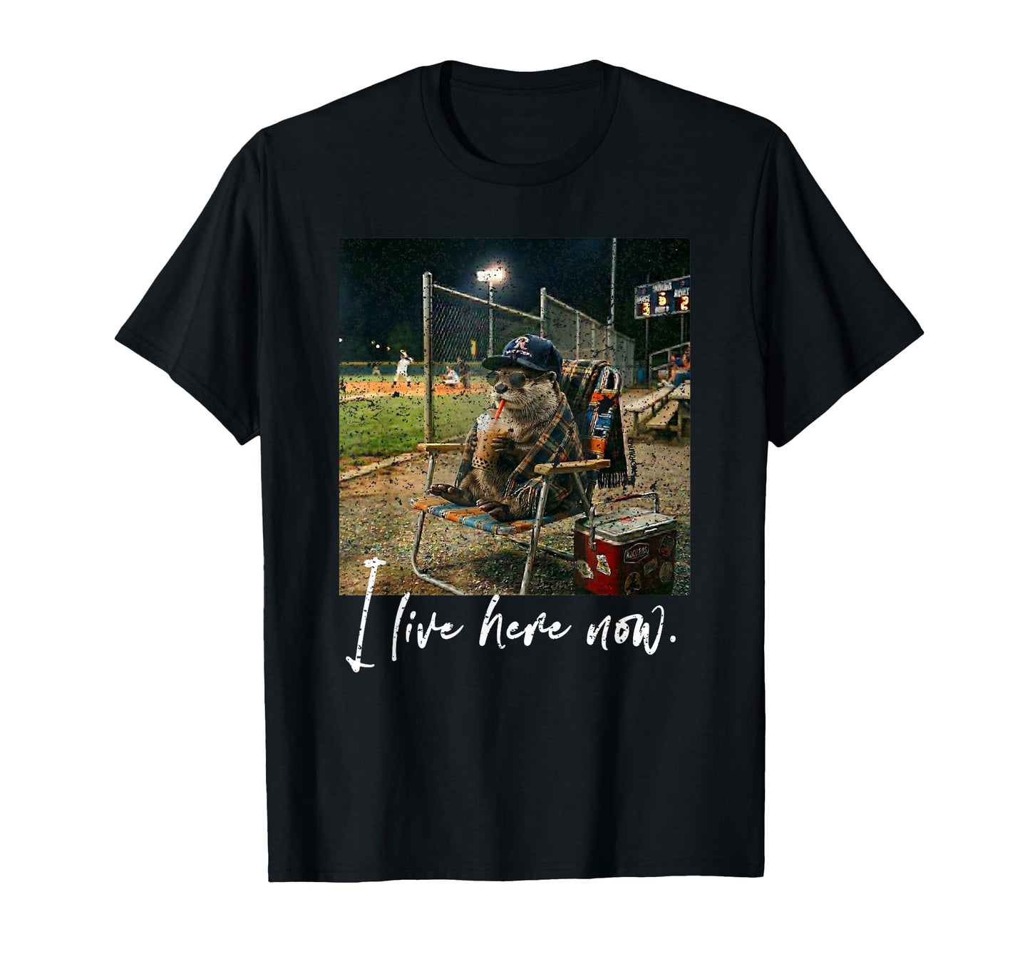 Distressed I Live Here Now Otter T-Shirt - Casual Everyday Wear for Adults - T-Shirt, Sweatshirt, Hoodie