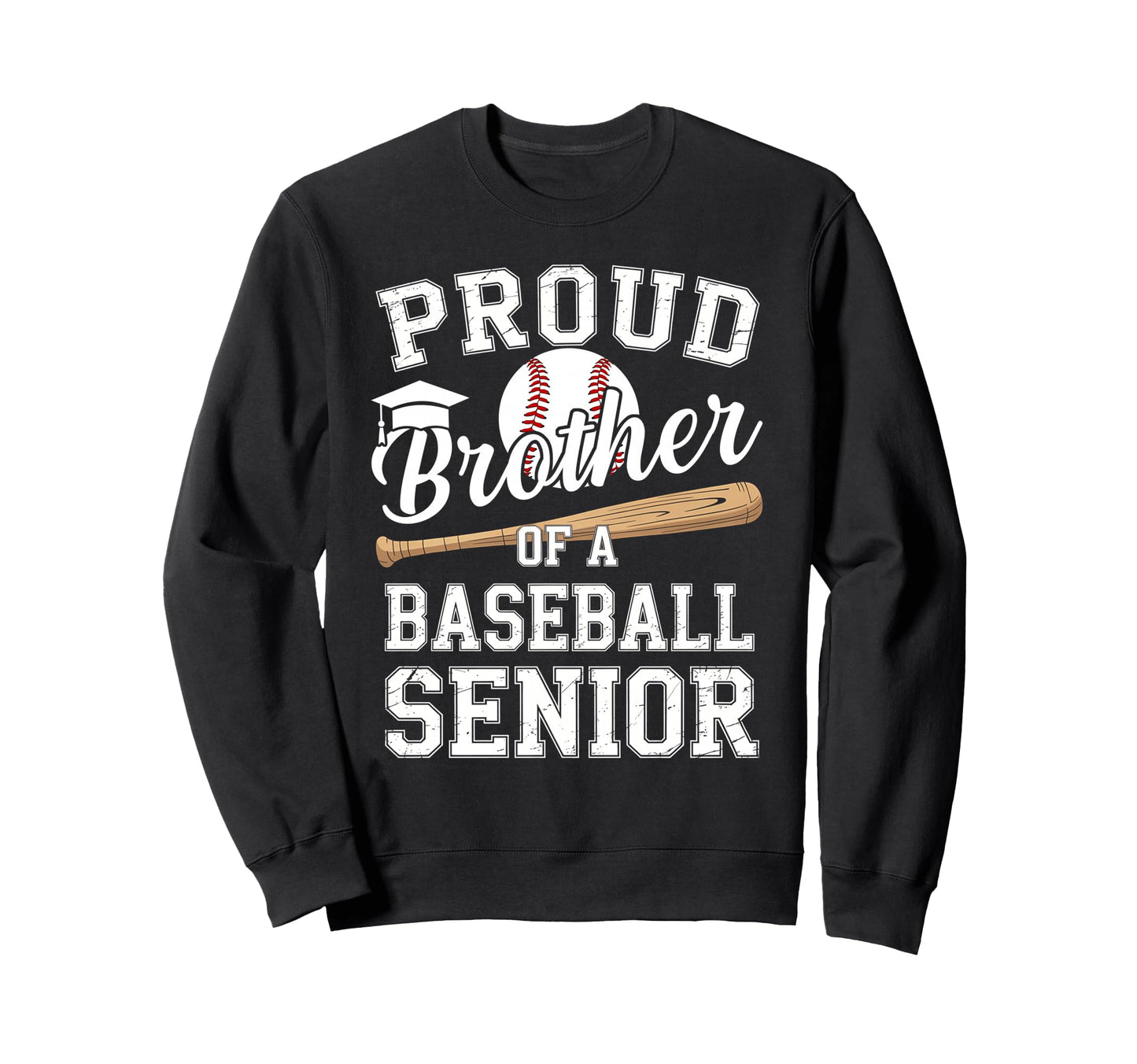 Proud Brother 2026 Senior Baseball Sweatshirt - Unique Graphic Unisex - T-Shirt, Sweatshirt, Hoodie