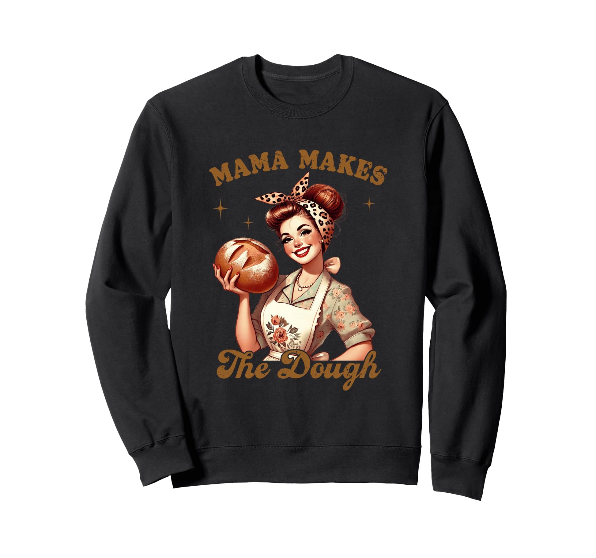 Mama Makes Dough Baking Kitchen Sweatshirt - Aesthetic Graphic Men Women - T-Shirt, Sweatshirt, Hoodie