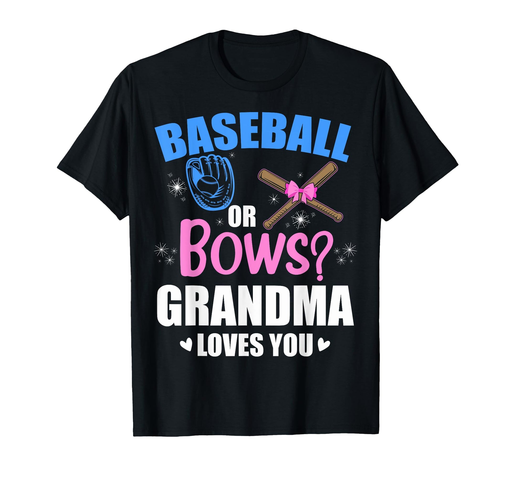 Baseball Or Bows Gender Reveal T-Shirt - Casual Everyday Wear Unisex - T-Shirt, Sweatshirt, Hoodie
