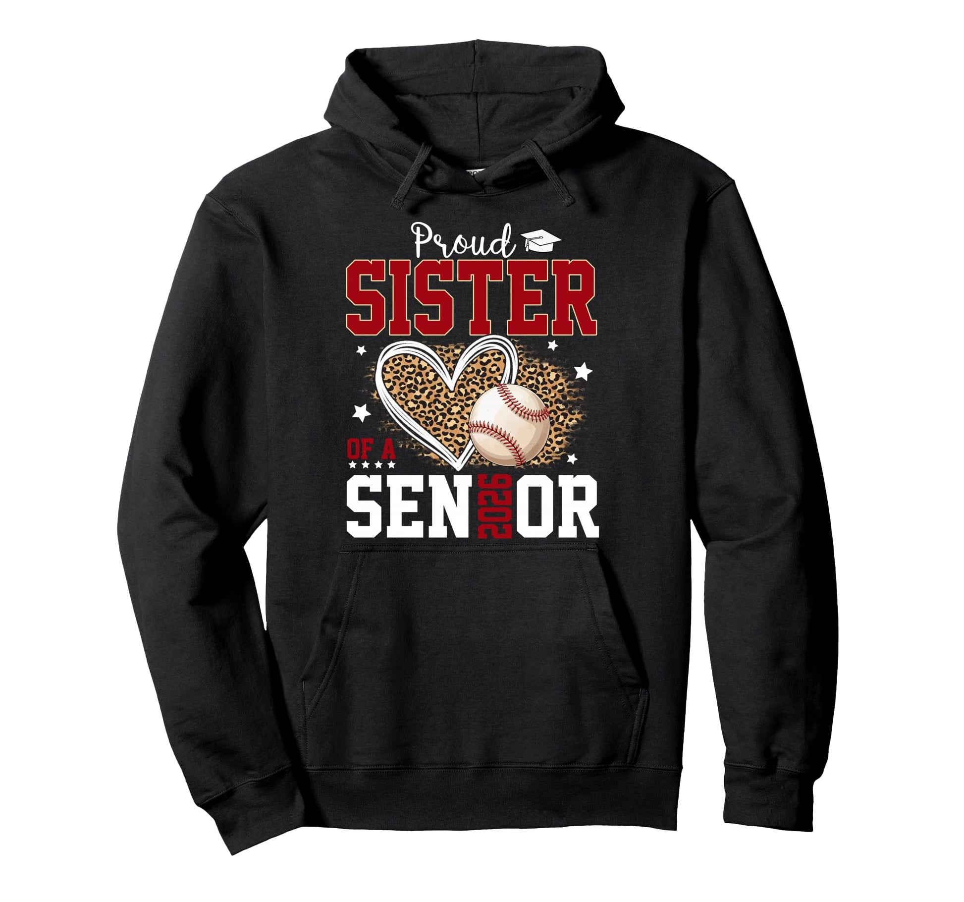 Proud Sister Senior 2026 Leopard Hoodie - Fun Novelty Design Unisex - T-Shirt, Sweatshirt, Hoodie
