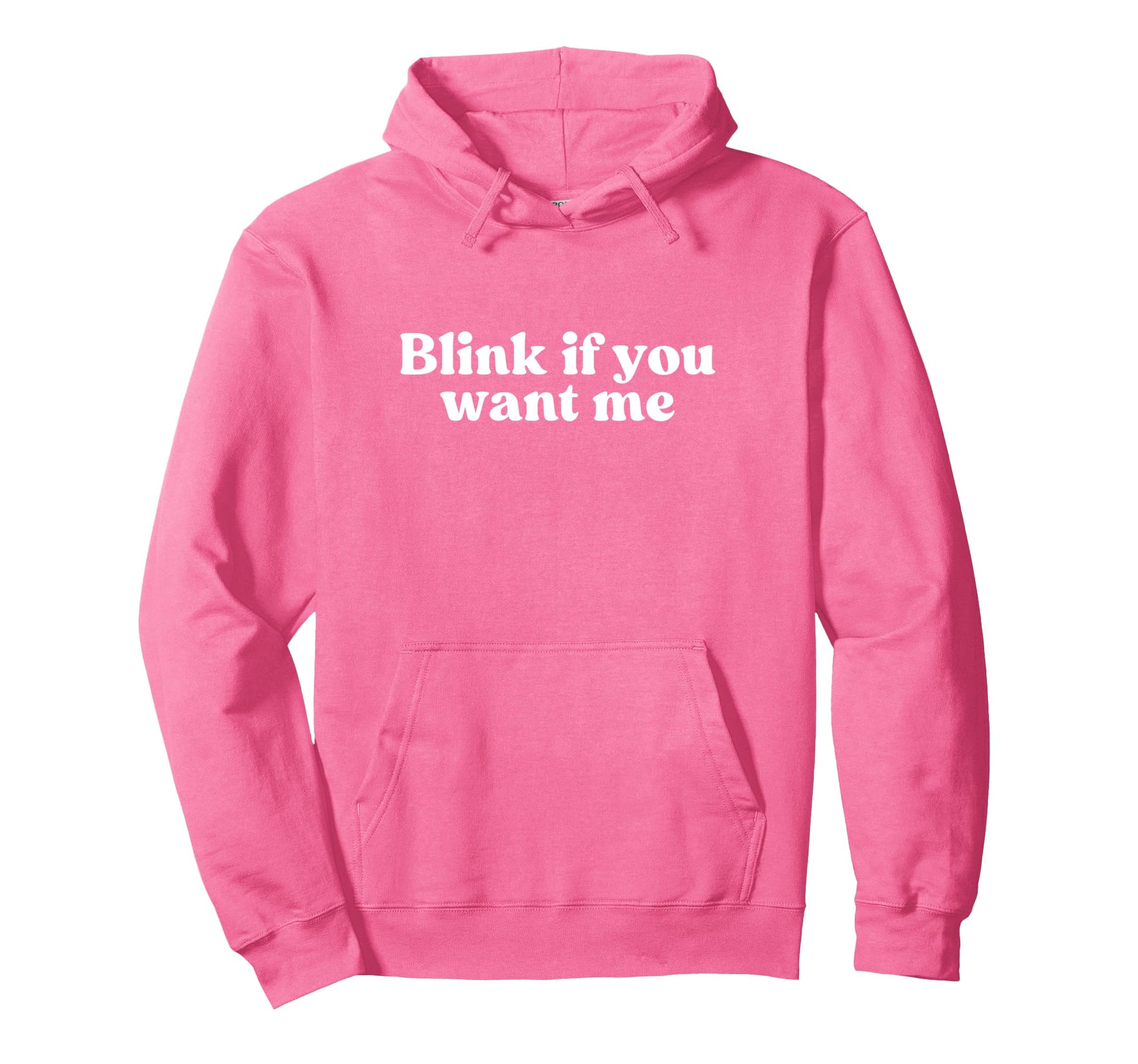 Blink If You Want Me 2000S Y2K Hoodie - Trendy Graphic for Adults - T-Shirt, Sweatshirt, Hoodie