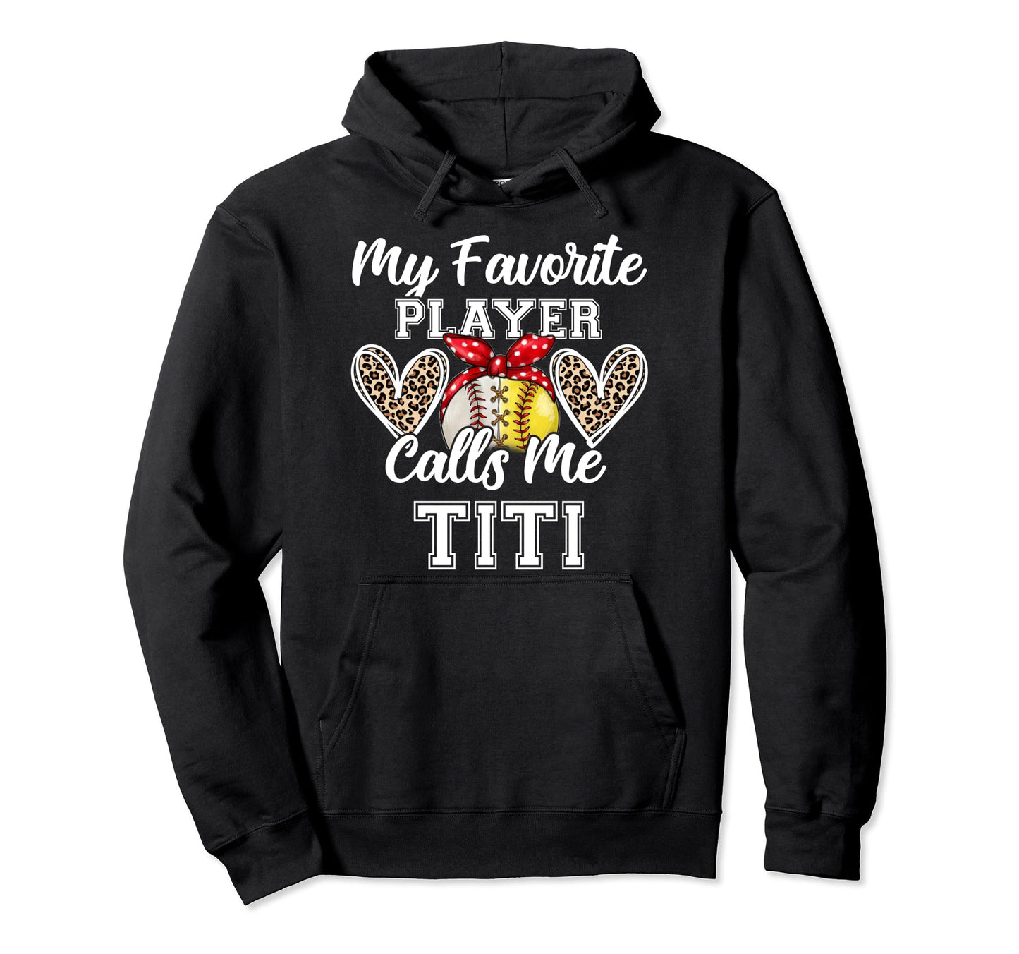 My Favorite Baseball Player Calls Me Titi Hoodie - Unique Graphic Unisex - T-Shirt, Sweatshirt, Hoodie