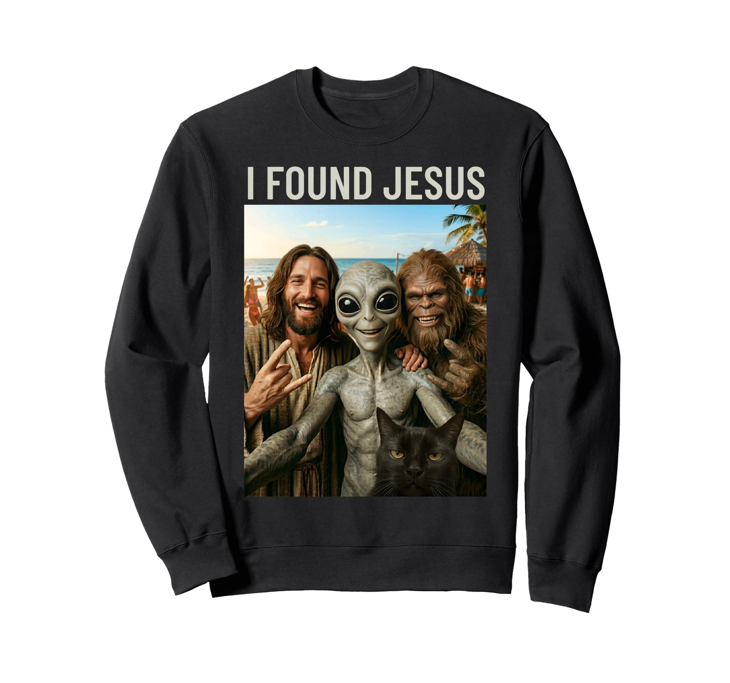 Funny Bigfoot Alien Jesus Rock Sweatshirt - Fun Novelty Design Men Women - T-Shirt, Sweatshirt, Hoodie