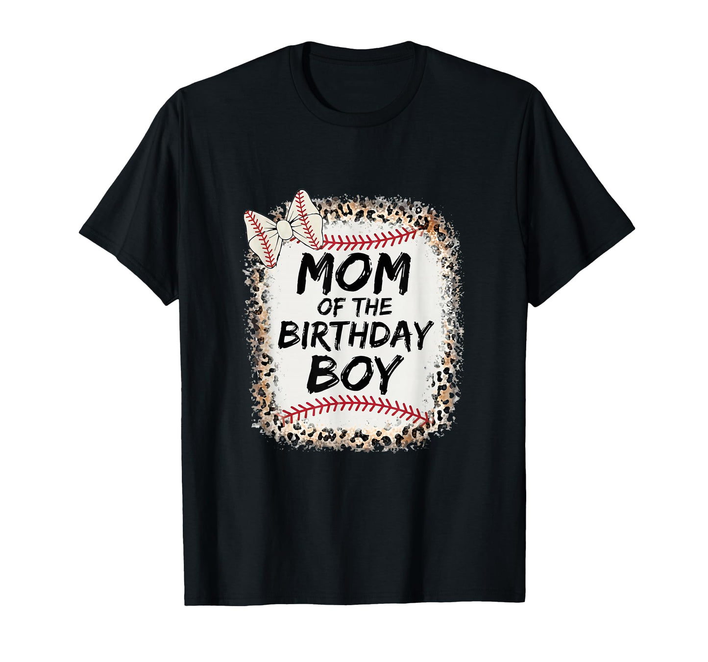 Baseball Mom Birthday Leopard Family T-Shirt - Minimalist Print Men Women - T-Shirt, Sweatshirt, Hoodie