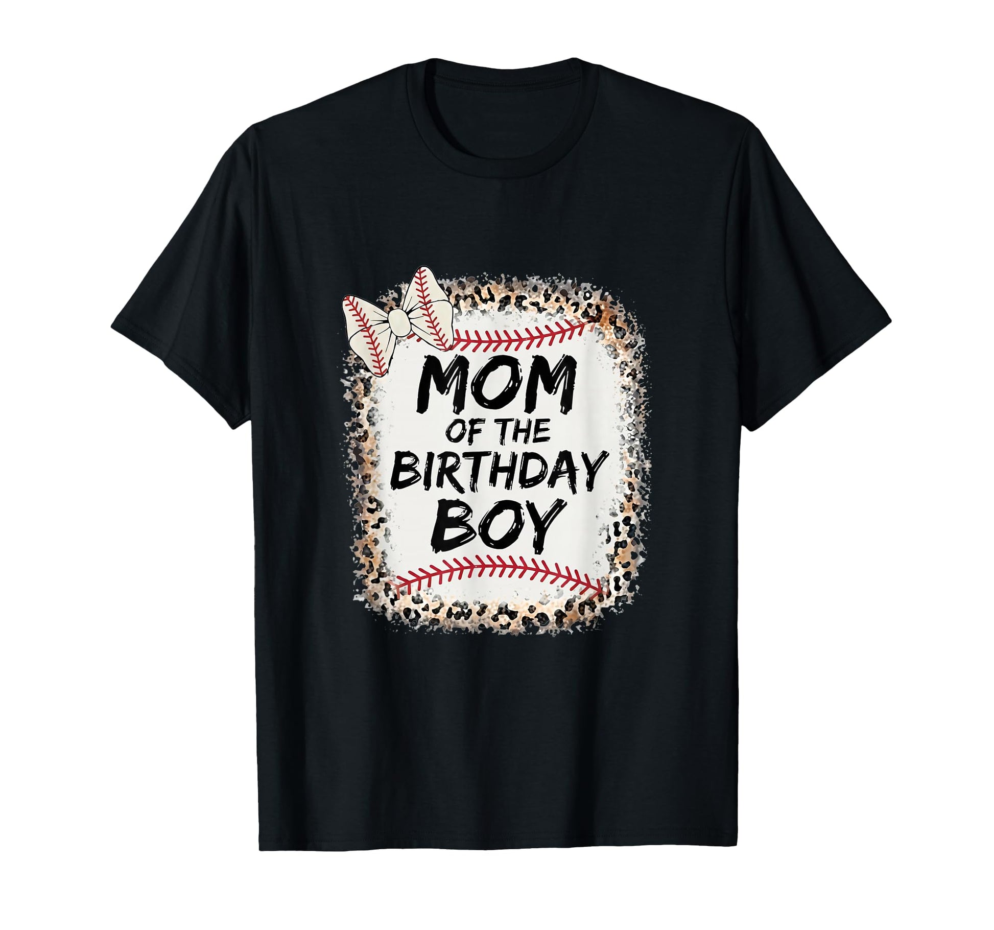 Baseball Mom Birthday Leopard Family T-Shirt - Minimalist Print Men Women - T-Shirt, Sweatshirt, Hoodie