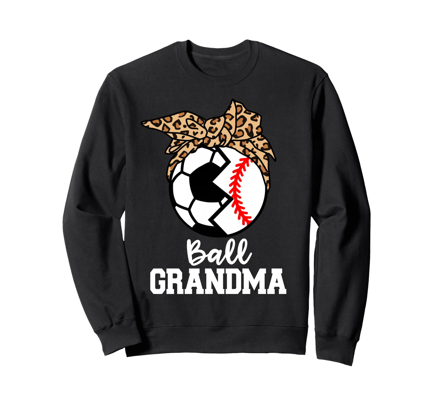 Ball Grandma Soccer Baseball Sweatshirt - Unique Graphic for Adults - T-Shirt, Sweatshirt, Hoodie