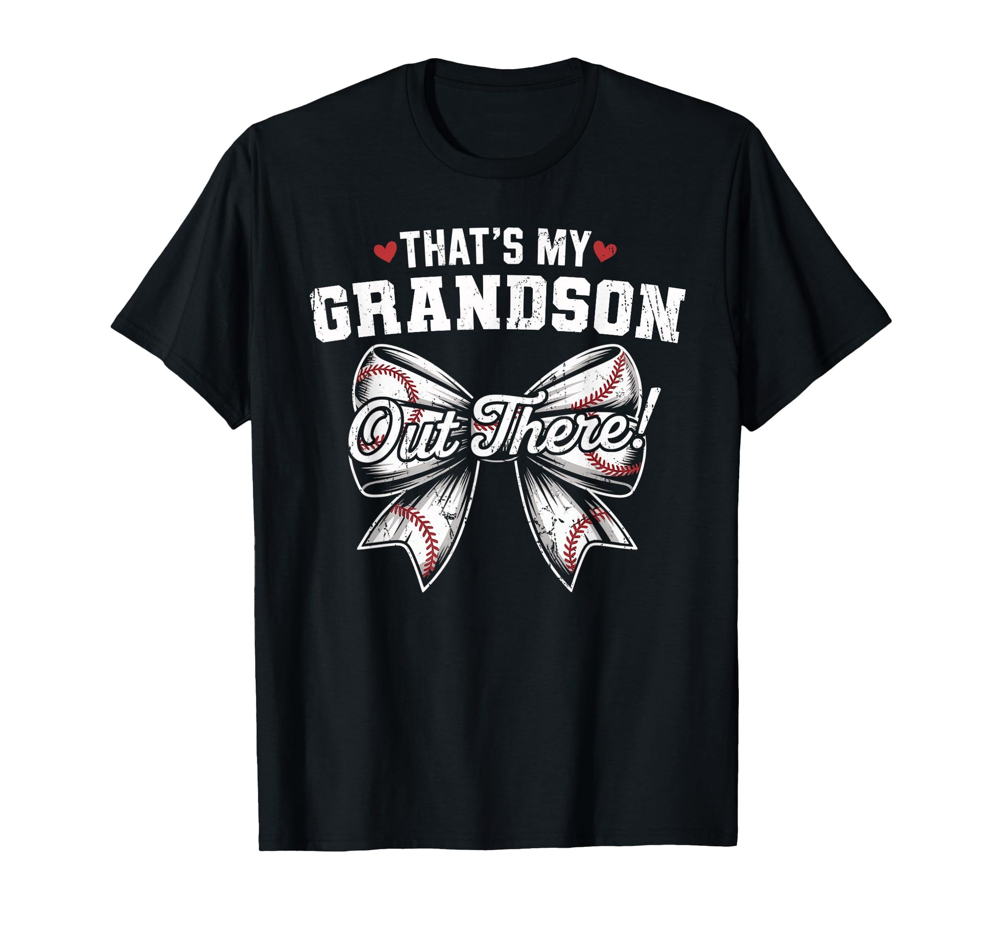 Thats My Grandson Out There Baseball T-Shirt - Novelty Apparel Men Women - T-Shirt, Sweatshirt, Hoodie