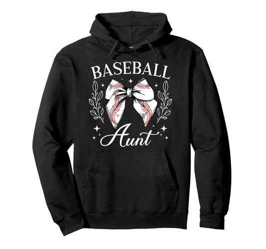 Baseball Aunt Baseball Player Aunt Hoodie - Trendy Graphic for Adults - T-Shirt, Sweatshirt, Hoodie