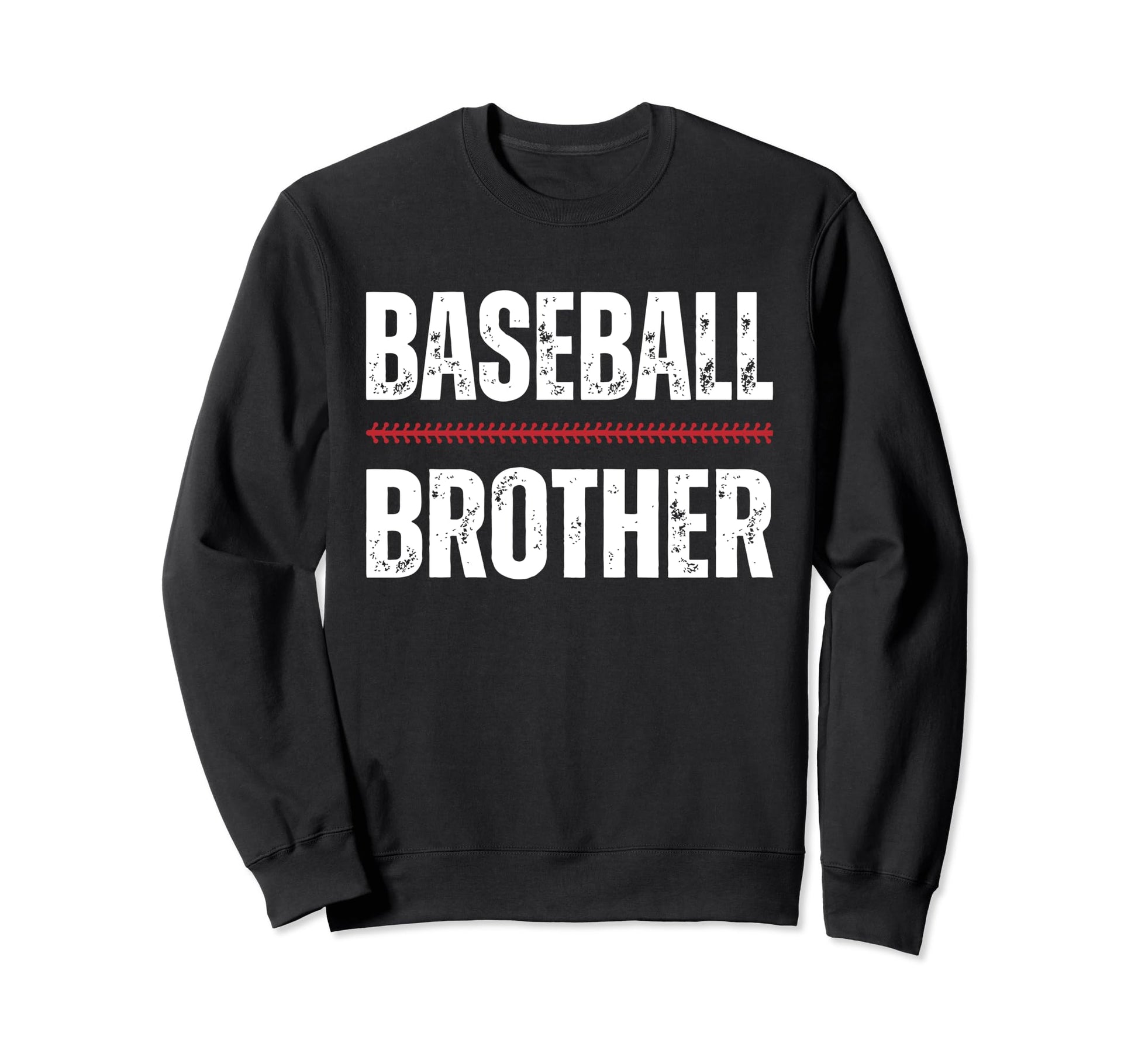 Baseball Brother Proud Love Sweatshirt - Streetwear Style for Adults - T-Shirt, Sweatshirt, Hoodie