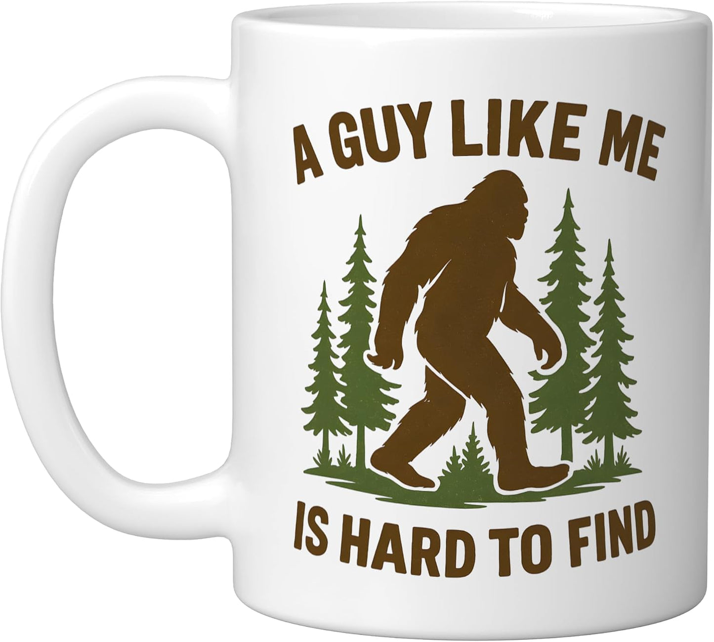A Guy Like Me Is Hard To Find Bigfoot Gifts - Adult & Kids T-Shirts, Sweatshirts & Hoodies apparel design preview 1