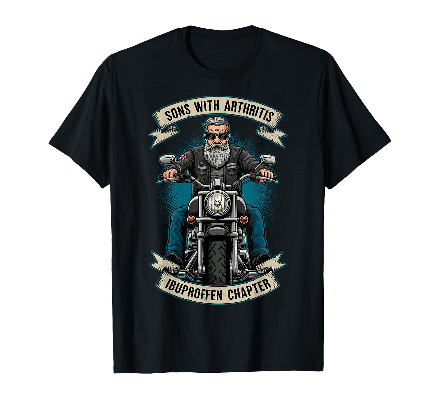 Sons Arthritis Ibuprofen Chapter T-Shirt - Casual Everyday Wear Men Women - T-Shirt, Sweatshirt, Hoodie
