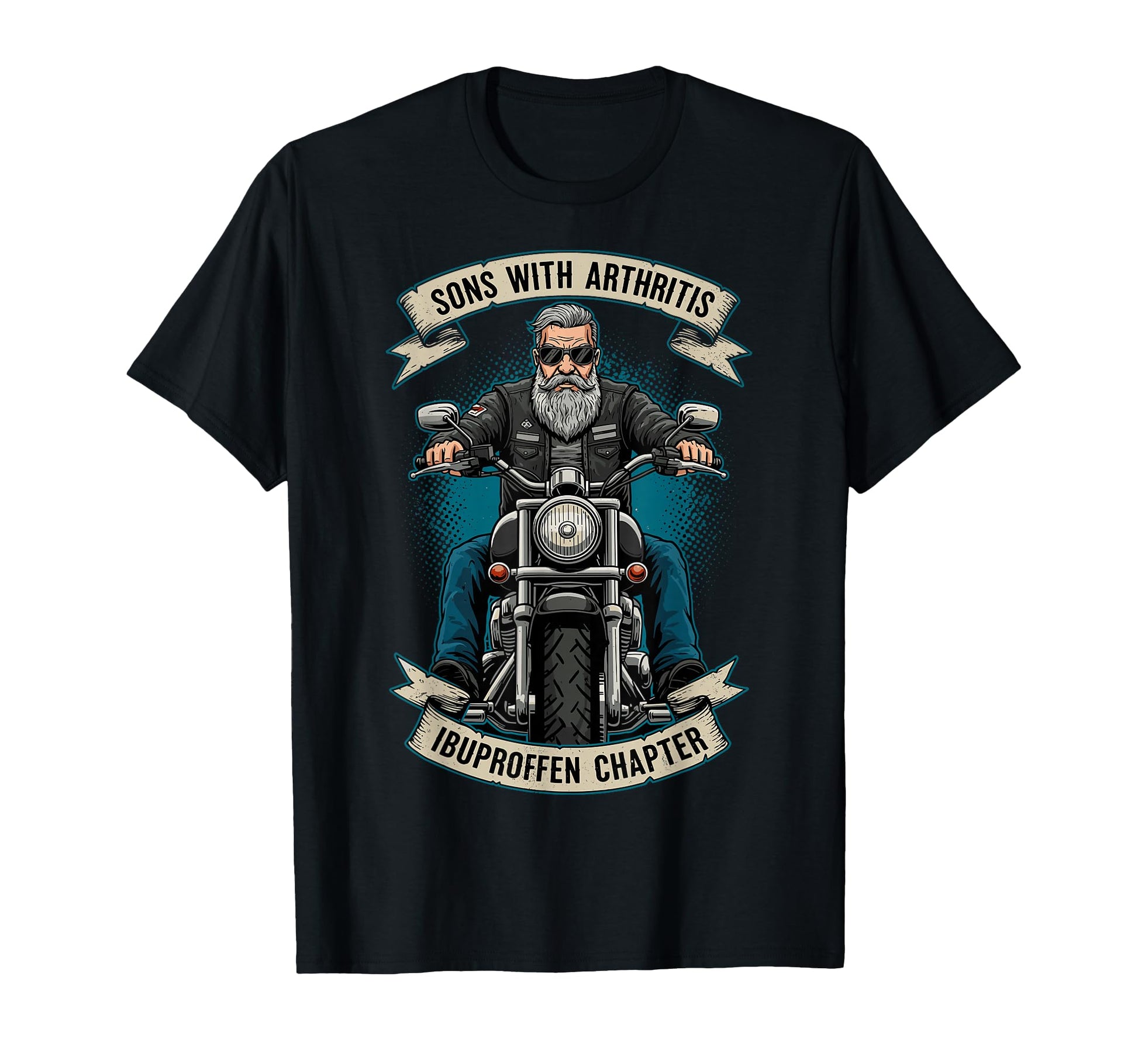 Sons Arthritis Ibuprofen Chapter T-Shirt - Casual Everyday Wear Men Women - T-Shirt, Sweatshirt, Hoodie