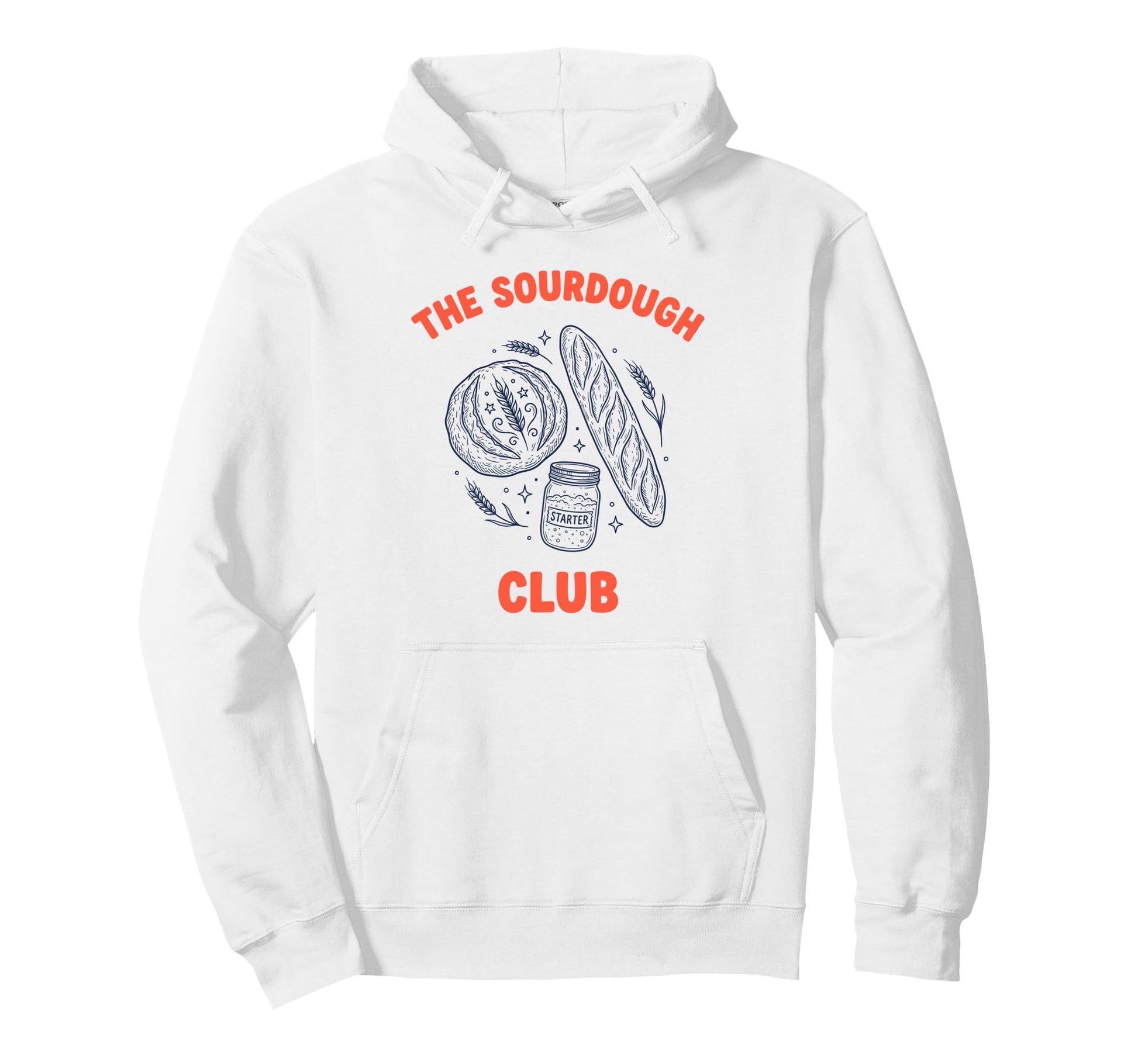 Sourdough Club Bread Baking Starter Hoodie - Novelty Apparel Unisex - T-Shirt, Sweatshirt, Hoodie