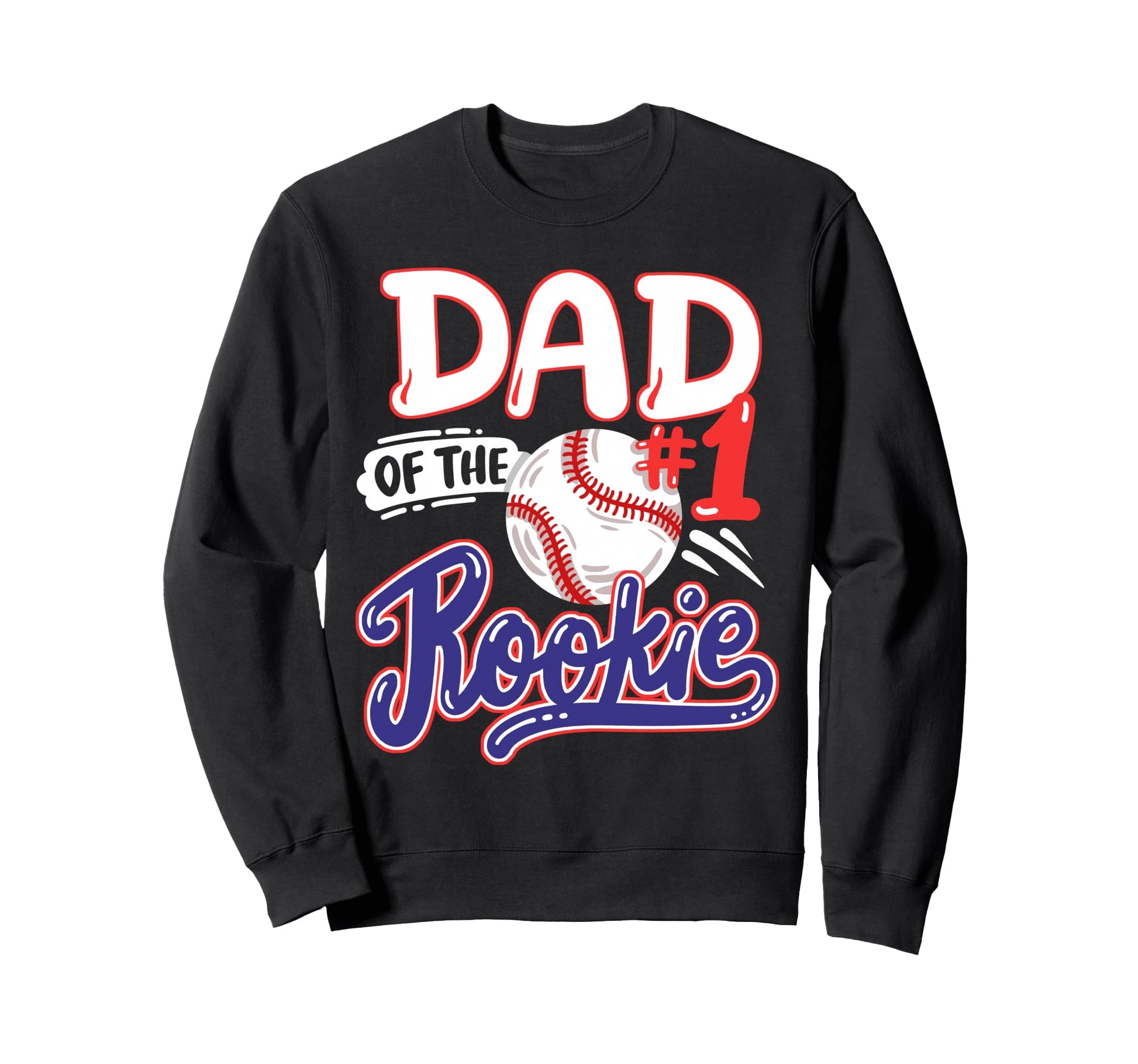 Dad Rookie 1St Baseball Birthday Sweatshirt - Streetwear Style for Adults - T-Shirt, Sweatshirt, Hoodie