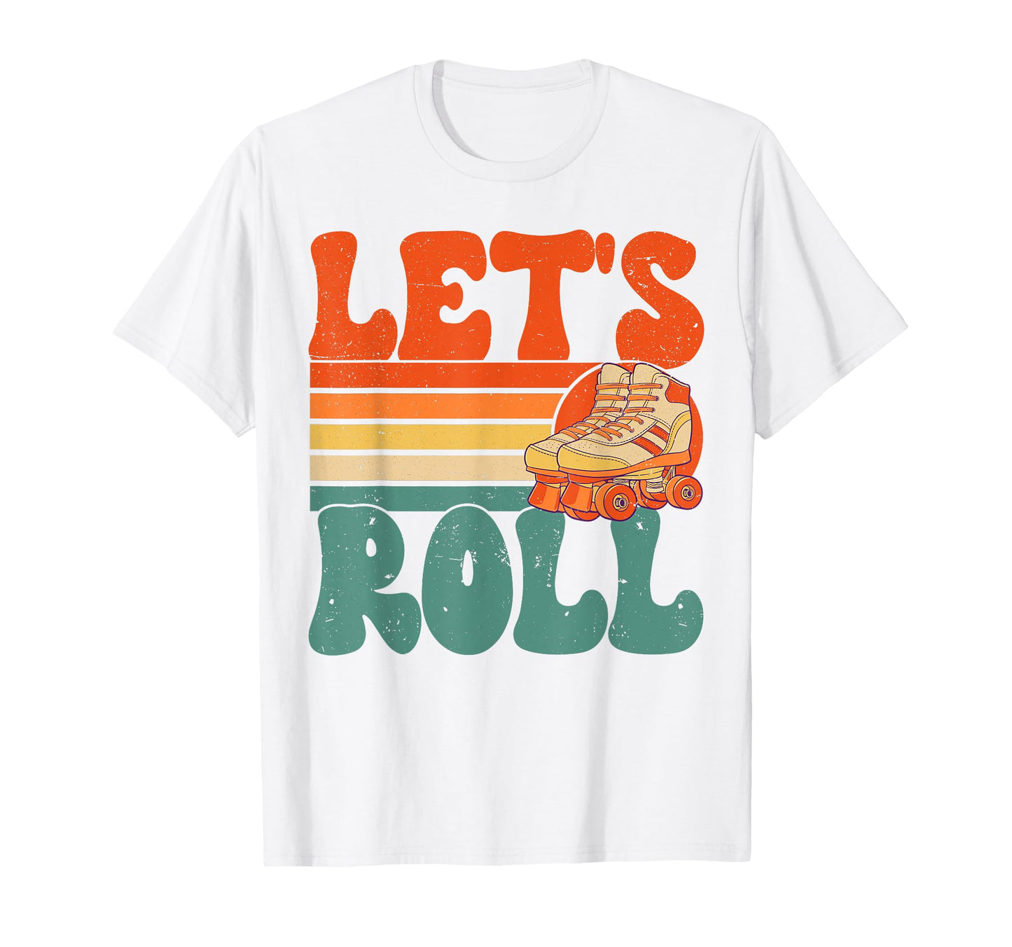 Roller Skating Lets Roll Skate 70S T-Shirt - Novelty Apparel Men Women - T-Shirt, Sweatshirt, Hoodie