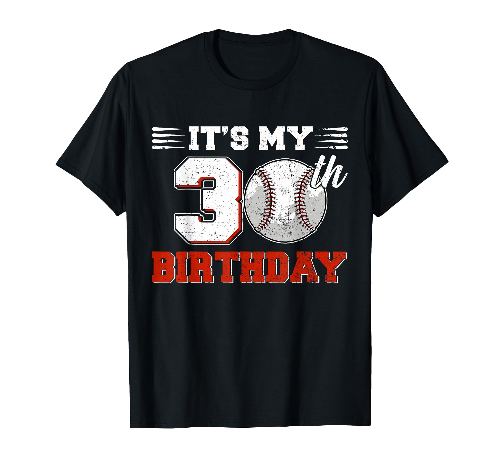 Funny Its My 30Th Birthday Baseball T-Shirt - Minimalist Print Unisex - T-Shirt, Sweatshirt, Hoodie