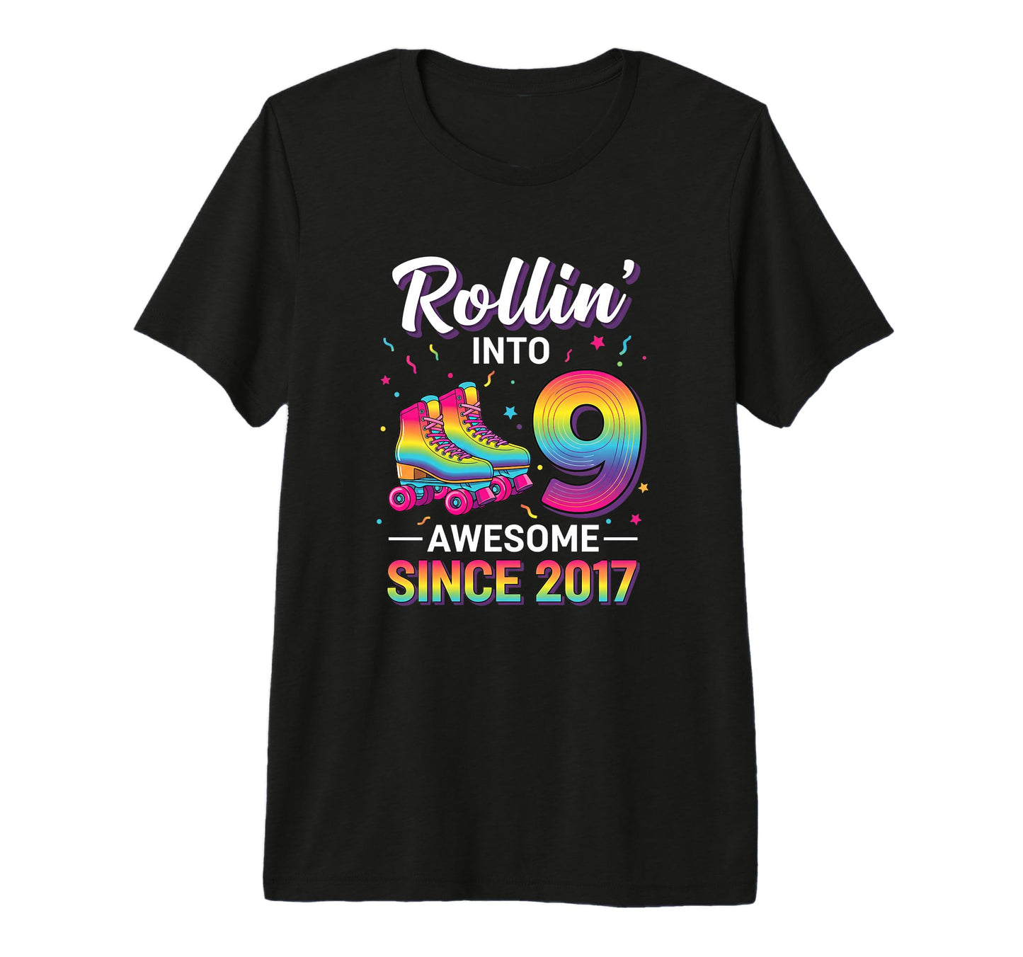 Rollin Into 9 Awesome Since 2017 T-Shirt - Novelty Apparel Men Women - T-Shirt, Sweatshirt, Hoodie