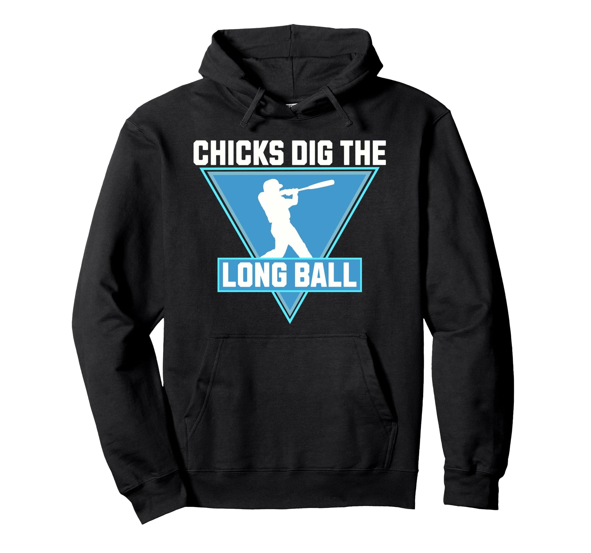 Funny Baseball Chicks Dig Long Ball Hoodie - Aesthetic Graphic for Adults - T-Shirt, Sweatshirt, Hoodie