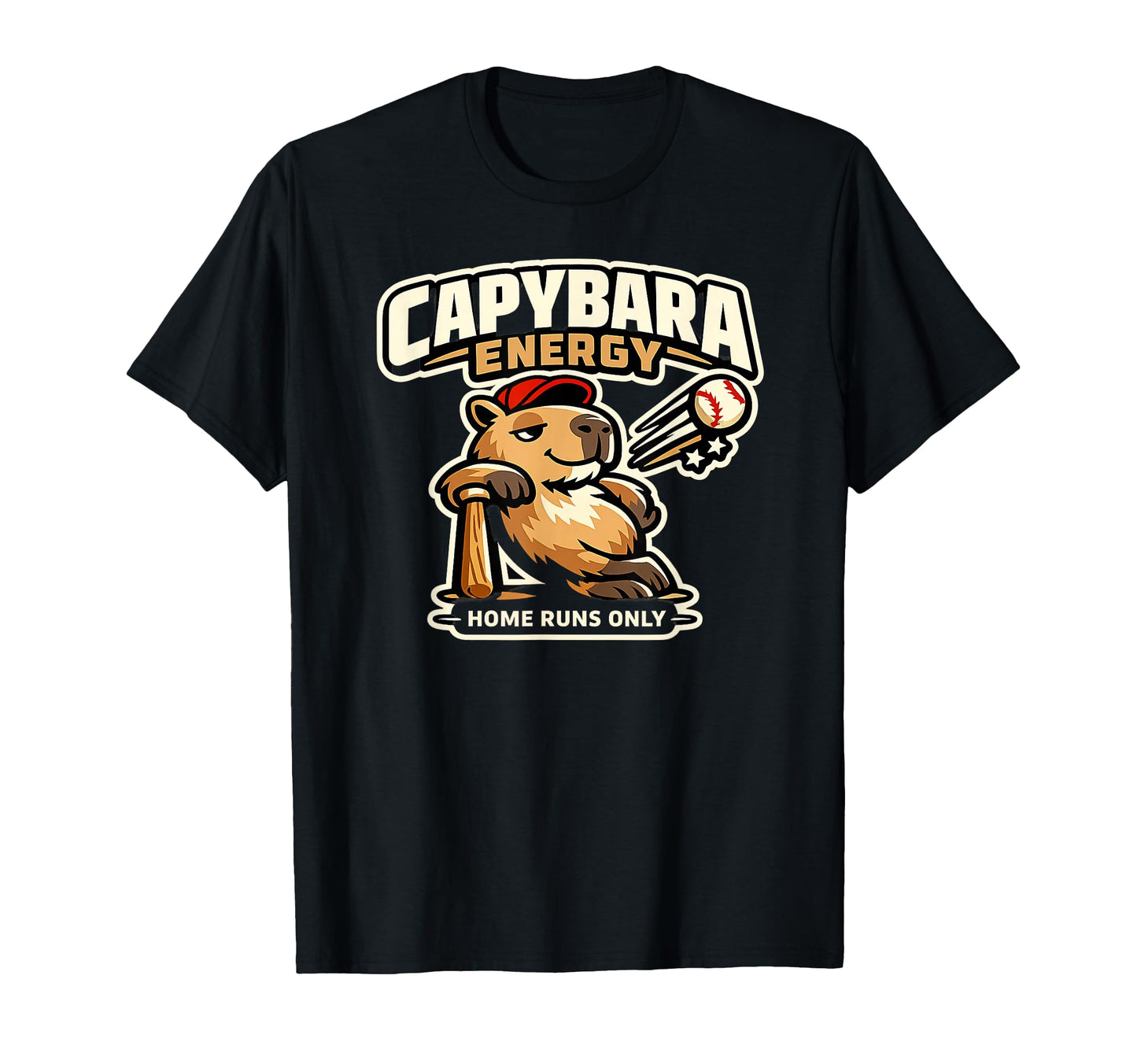 Capybara Energy Home Runs Only T-Shirt - Fun Novelty Design Men Women - T-Shirt, Sweatshirt, Hoodie