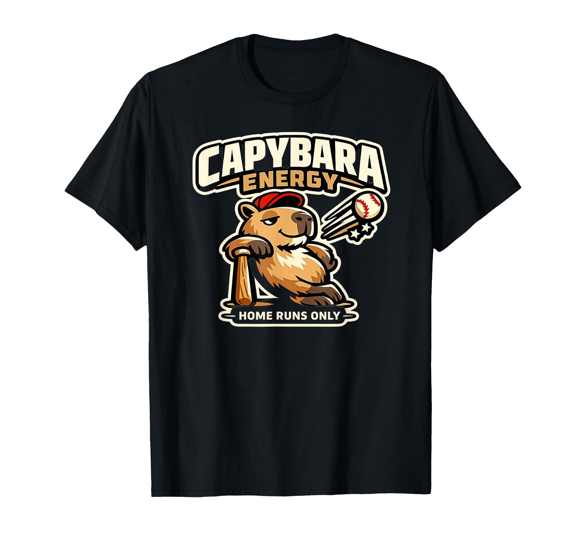Capybara Energy Home Runs Only T-Shirt - Fun Novelty Design Men Women - T-Shirt, Sweatshirt, Hoodie