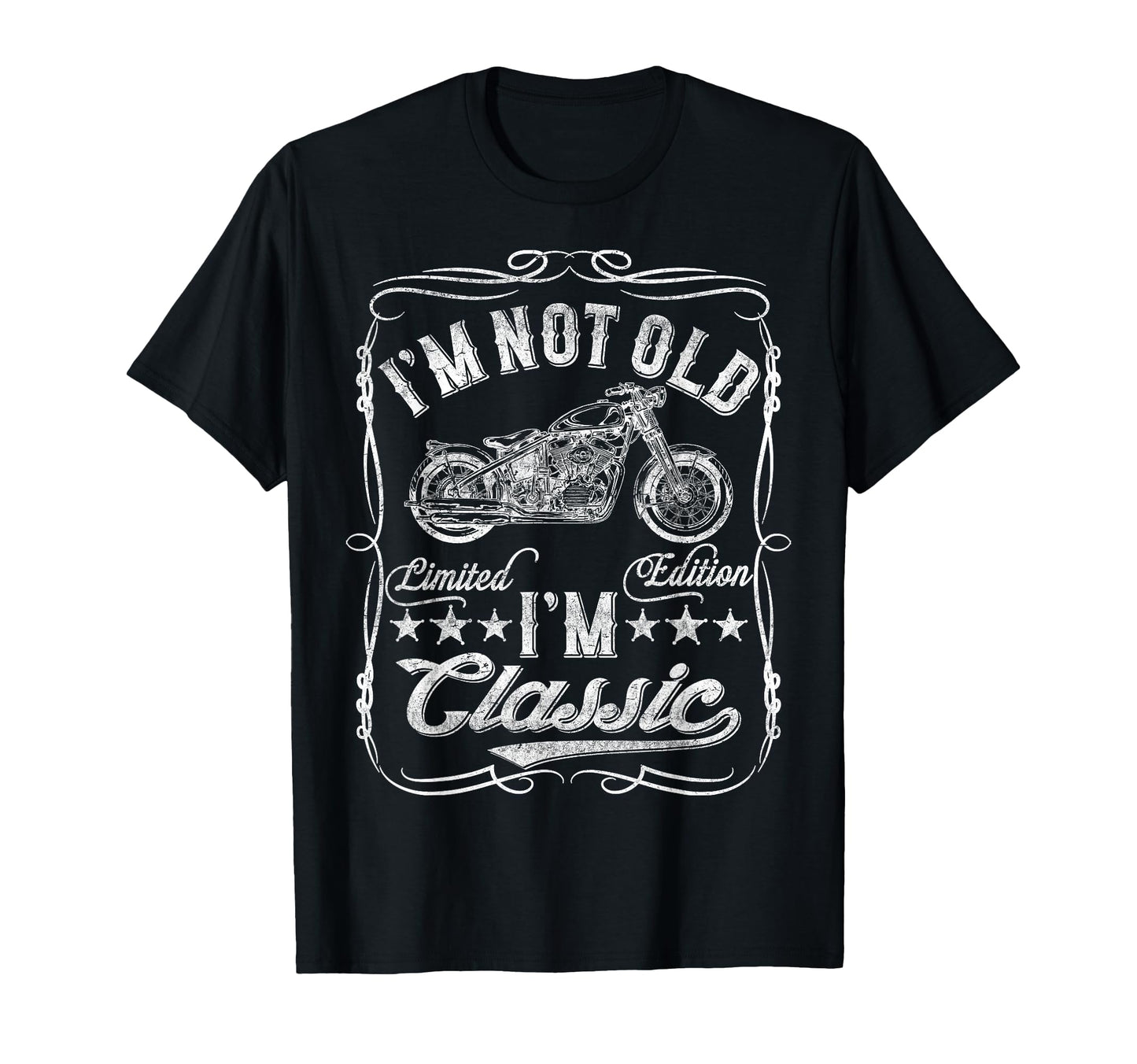 Im Not Old Im Funny Motorcycle Mens T-Shirt - Streetwear Style Men Women - T-Shirt, Sweatshirt, Hoodie