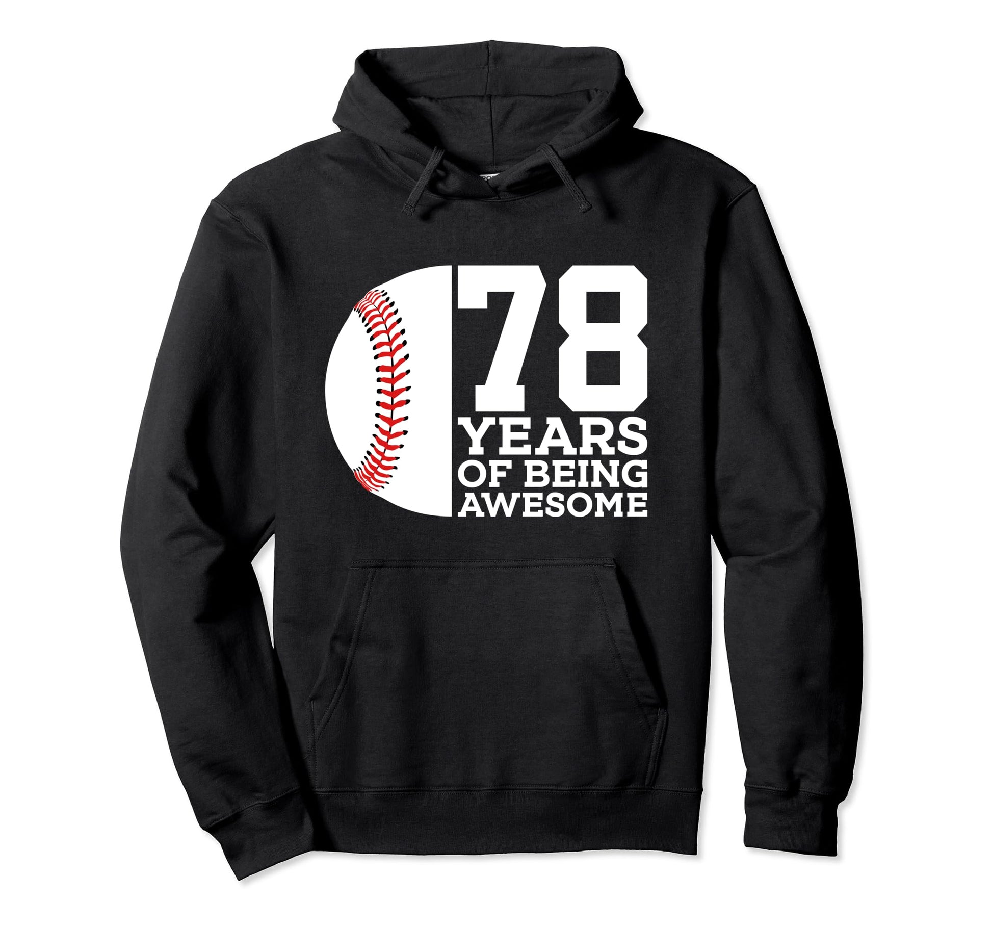 78 Years Being Awesome Baseball 78Th Hoodie - Aesthetic Graphic Unisex - T-Shirt, Sweatshirt, Hoodie
